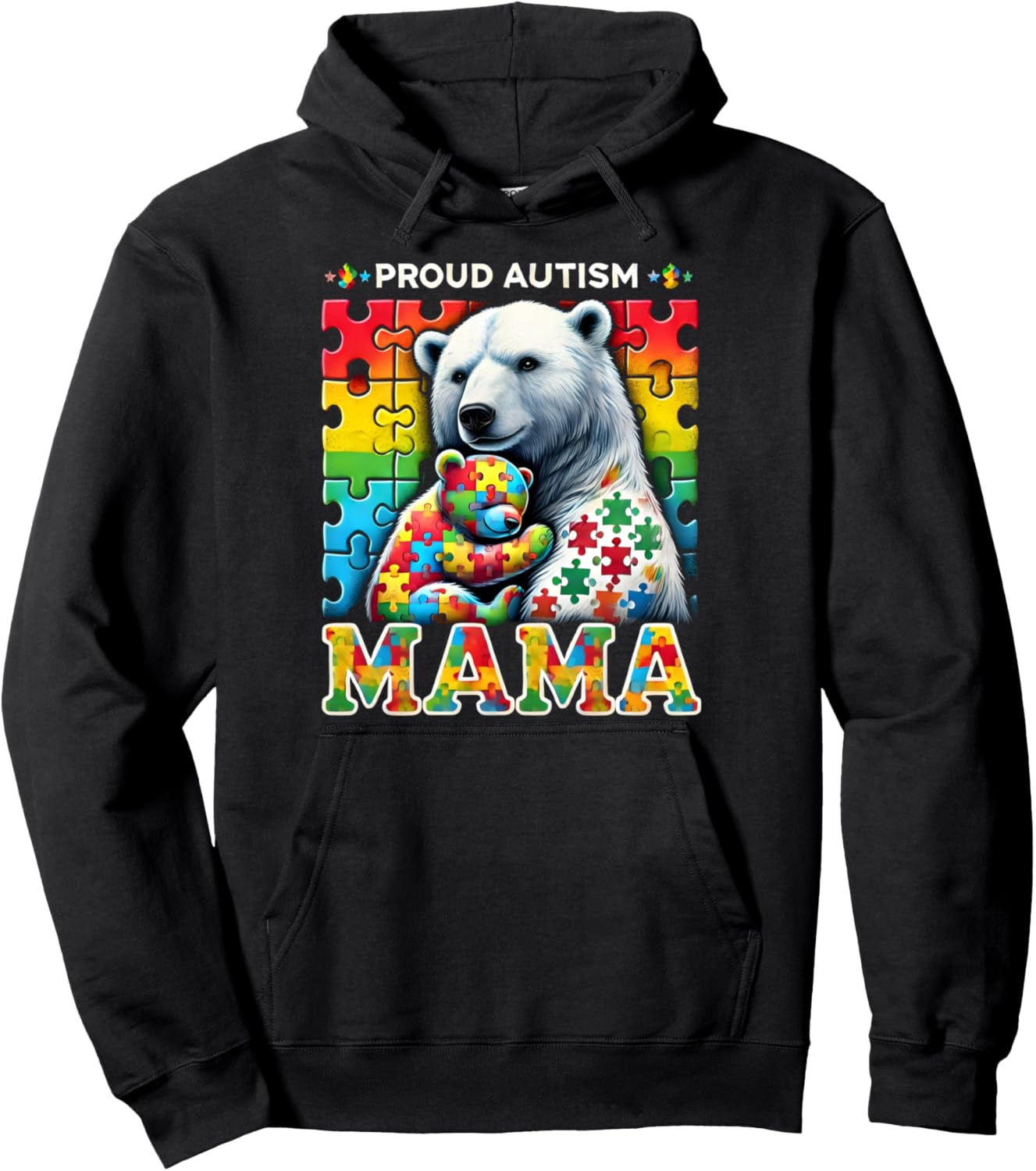 Autism Awareness Family Proud Autism Mama Bear Love Pullover Hoodie