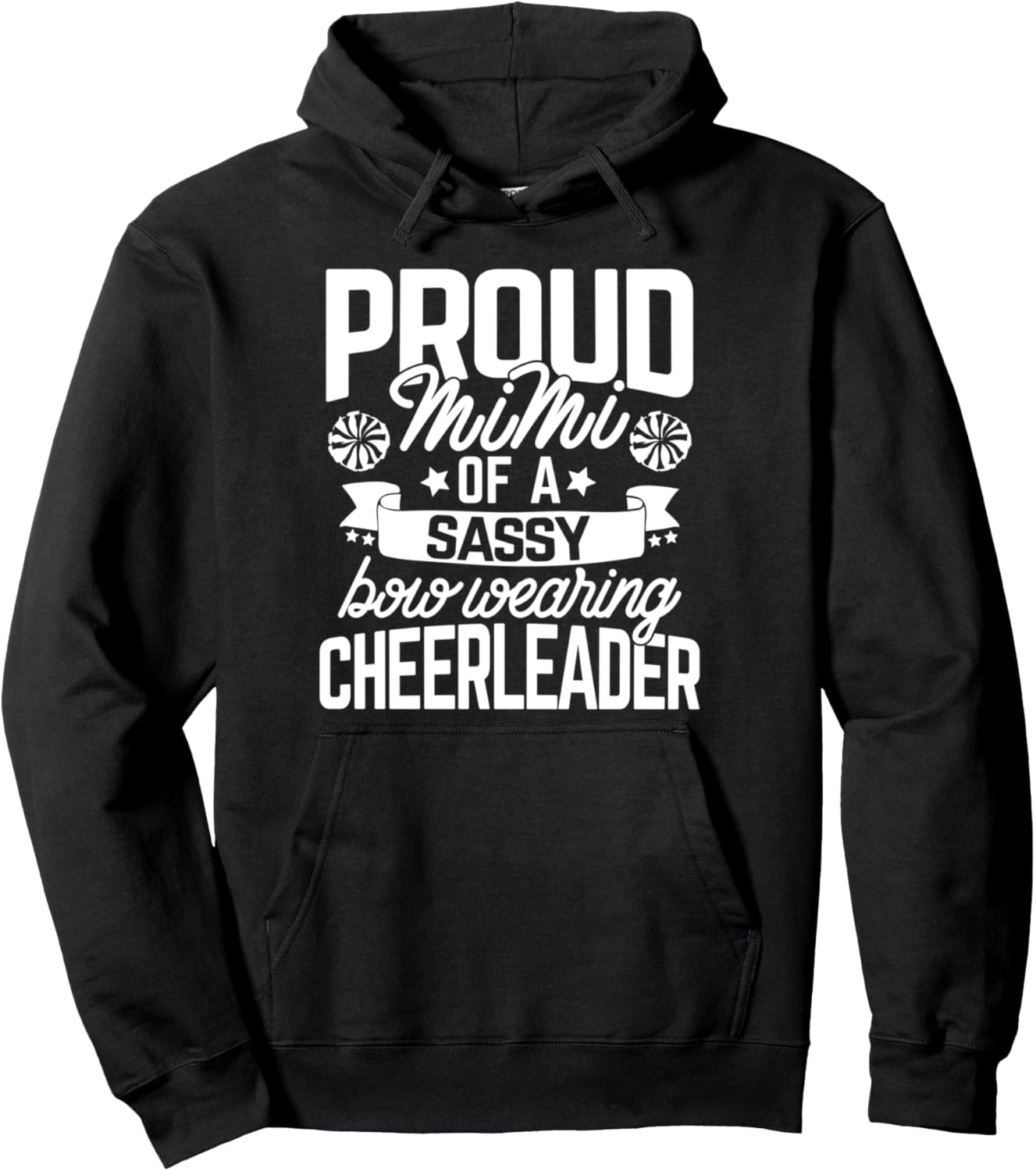 Proud Mimi of a Sassy Bow Wearing Cheerleader Cheerleading Pullover Hoodie