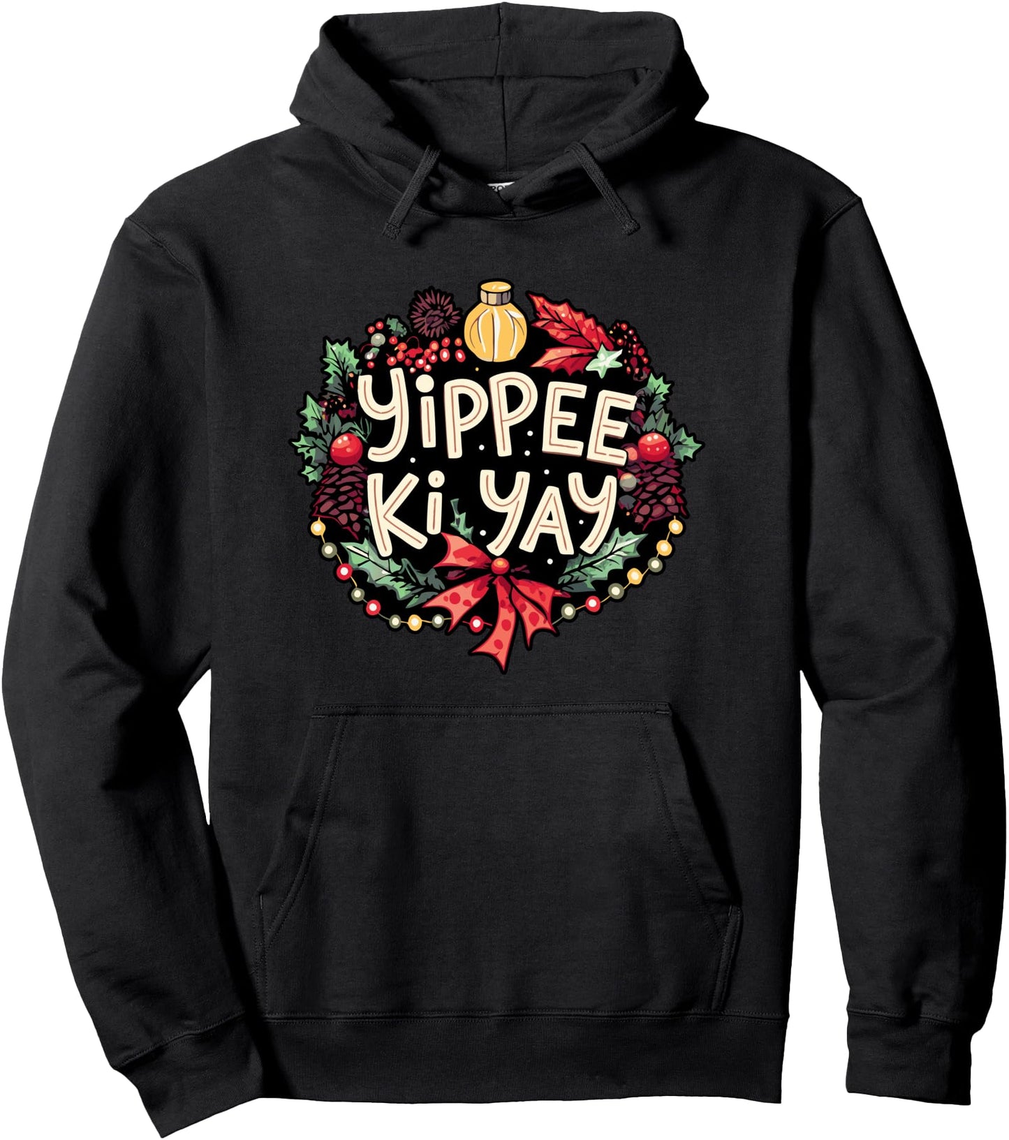 Yippee-Ki-Yay Funny Christmas Party Pullover Hoodie
