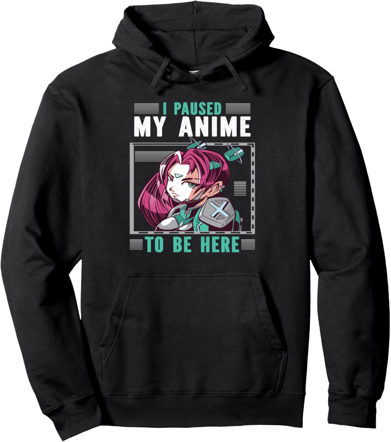 I Paused My Anime To Be Here Design For Anime Lovers Pullover Hoodie