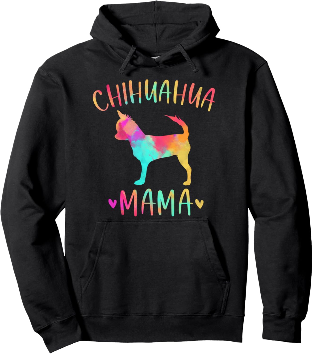 Chihuahua Mama Colorful Chi-Chi Gifts Dog Mom Pullover Hoodie