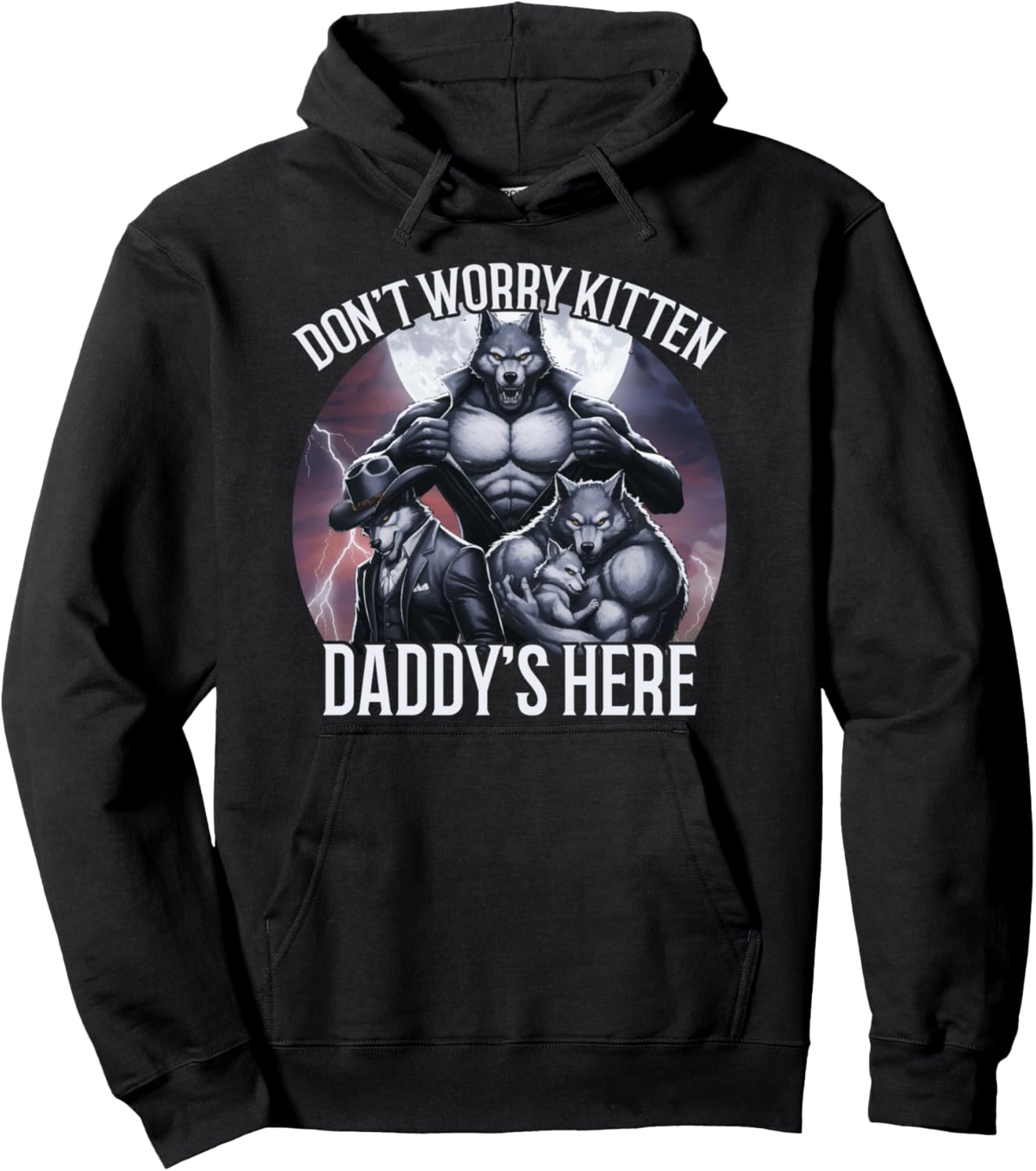 Worry Kitten Daddy Alpha Wolf Pullover Hoodie