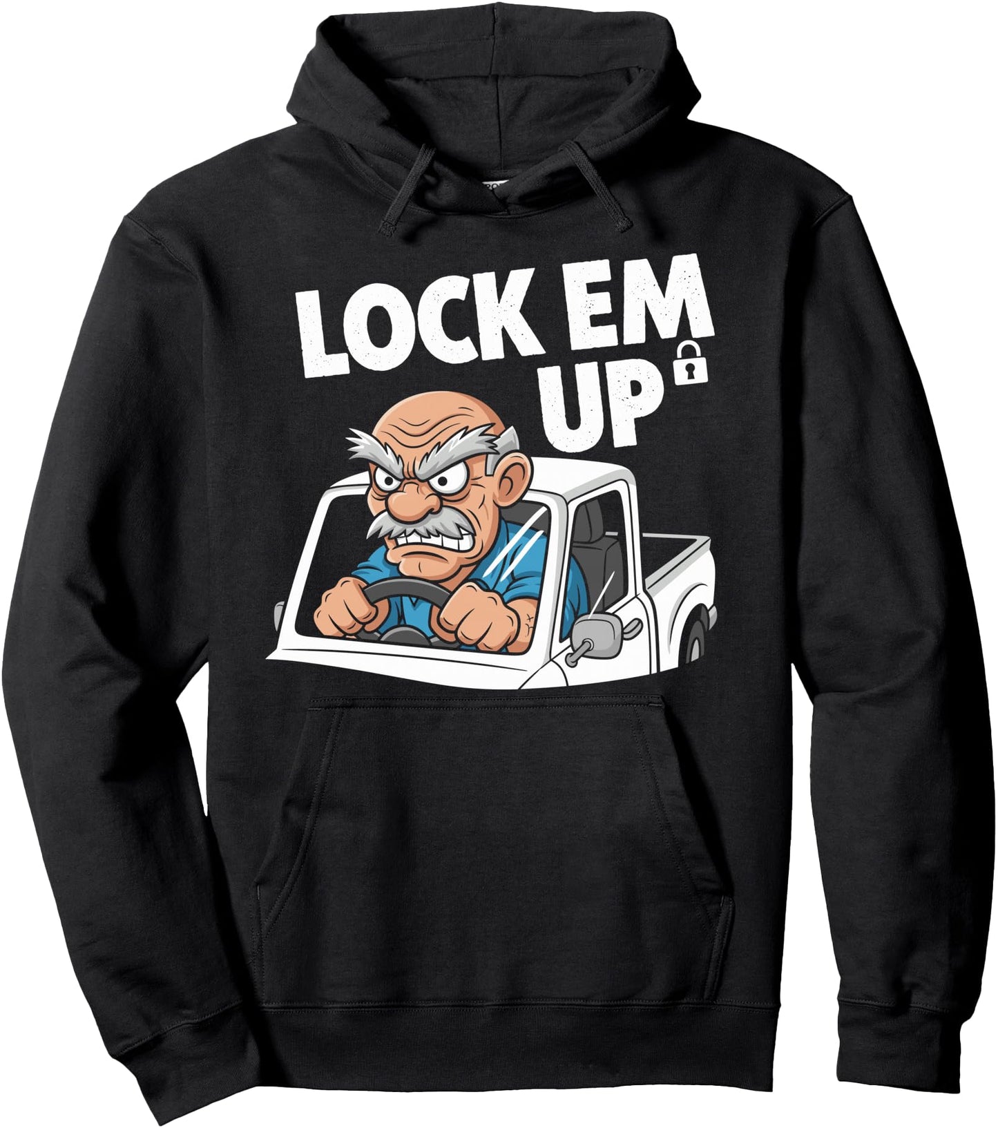 Funny Lock Em Up Cartoon Old Man Driving Meme Pullover Hoodie