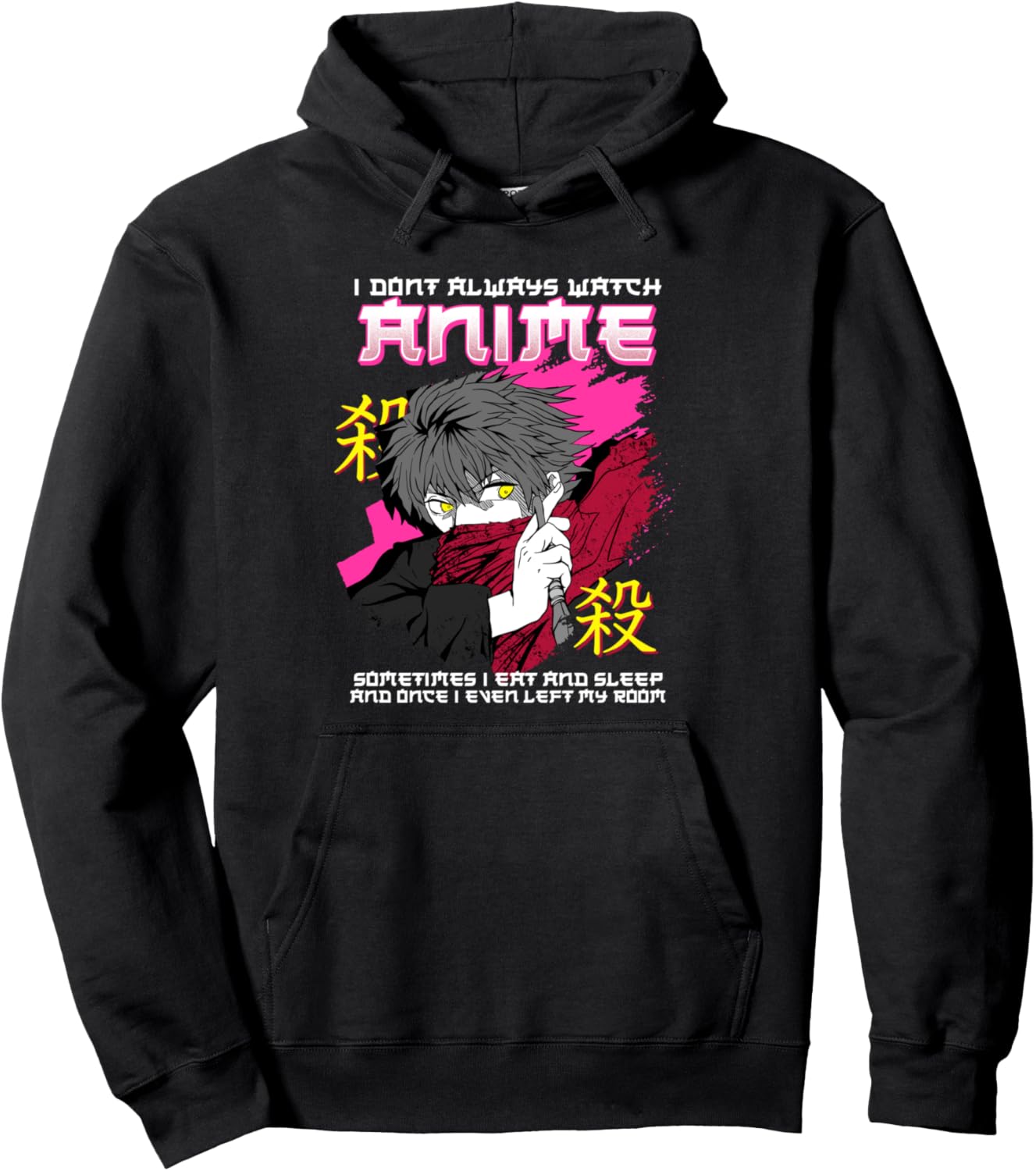 I Don't Always Watch Anime I Chibi Kawaii Anime Cosplay Pullover Hoodie
