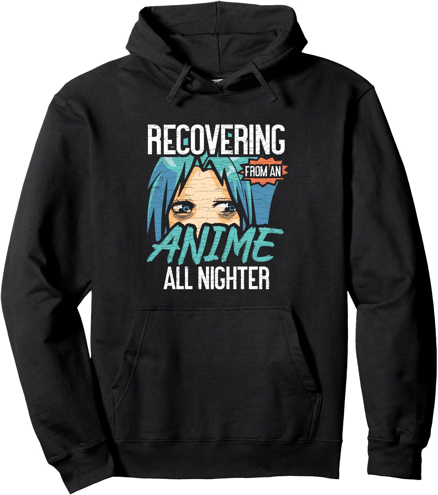 Recovering From An Anime All Nighter Anime Lover Pullover Hoodie