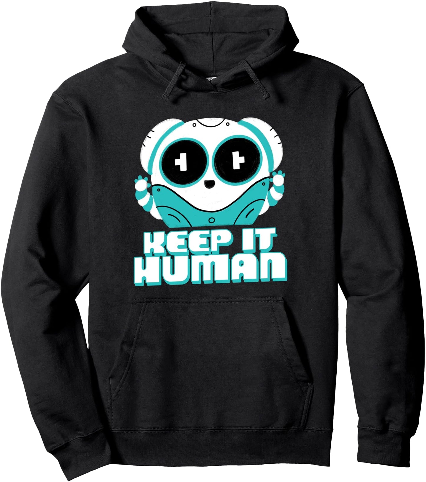 Keep It Human (Anti Ai Statement & Robot Graphic) Pullover Hoodie
