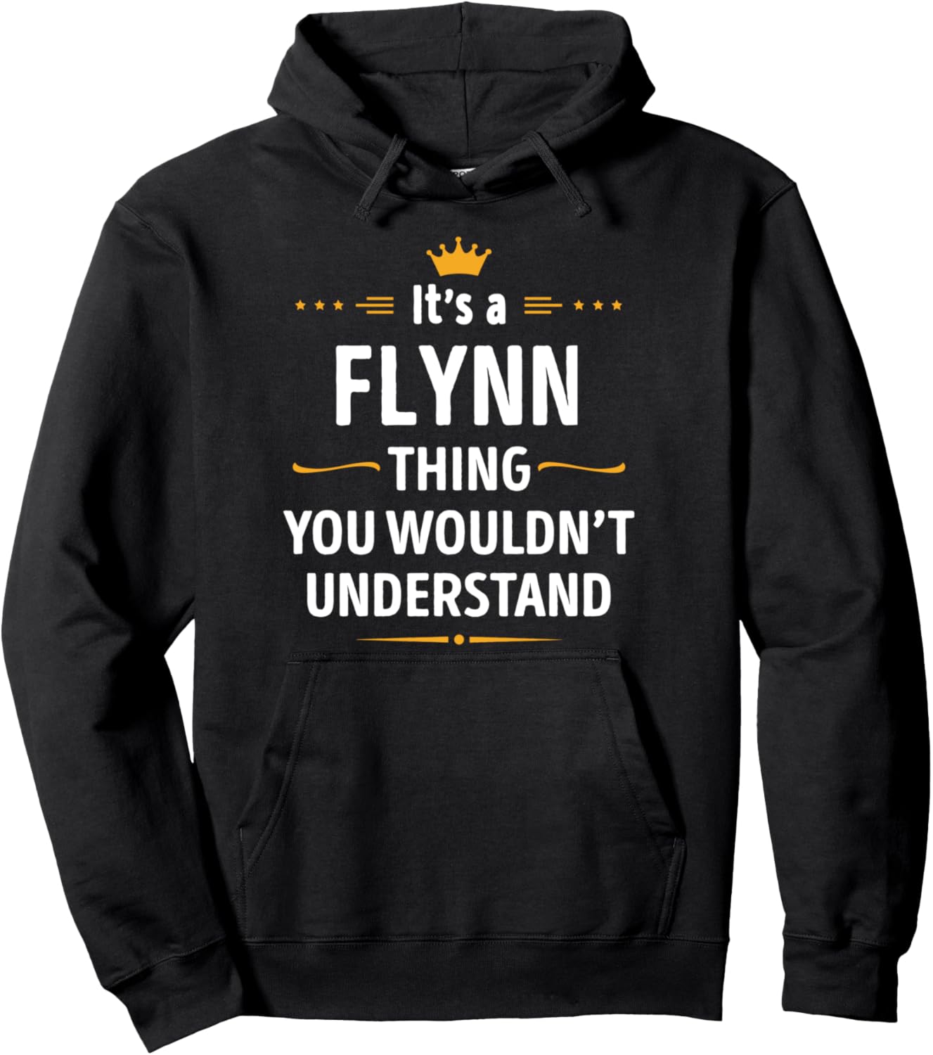 Inked Creation - Its a FLYNN Thing You Wouldn't Understand Pullover Hoodie