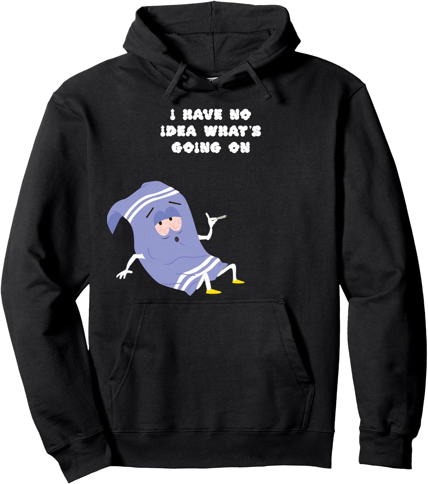 South Park I Have No Idea What's Going On Towlie Pullover Hoodie