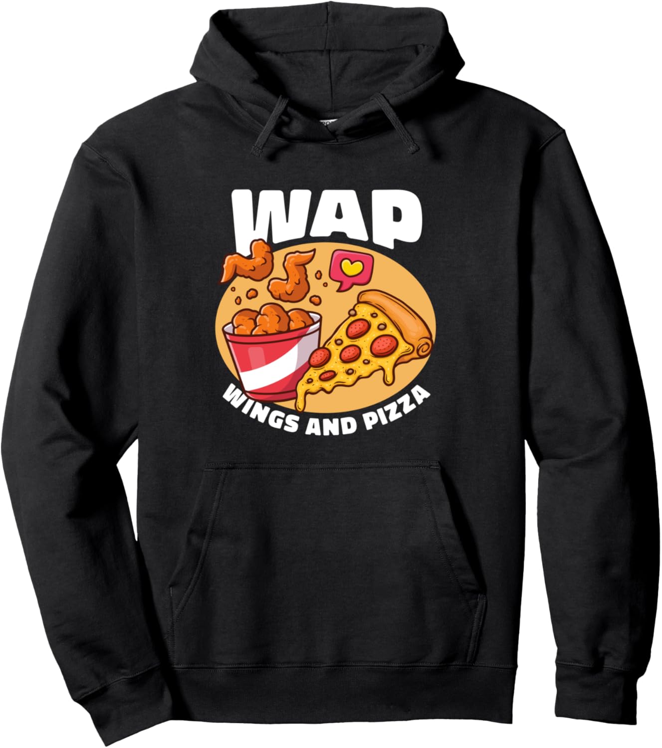 WAP Wings And Pizza Chicken Wing Pullover Hoodie