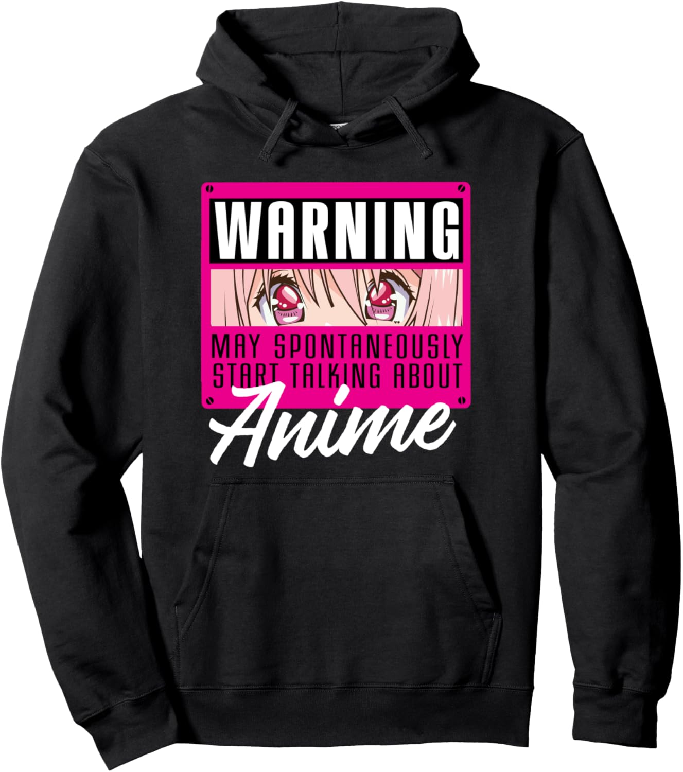 Manga\/Anime Gift: Warning May Spontaneously Talk About Anime Pullover Hoodie
