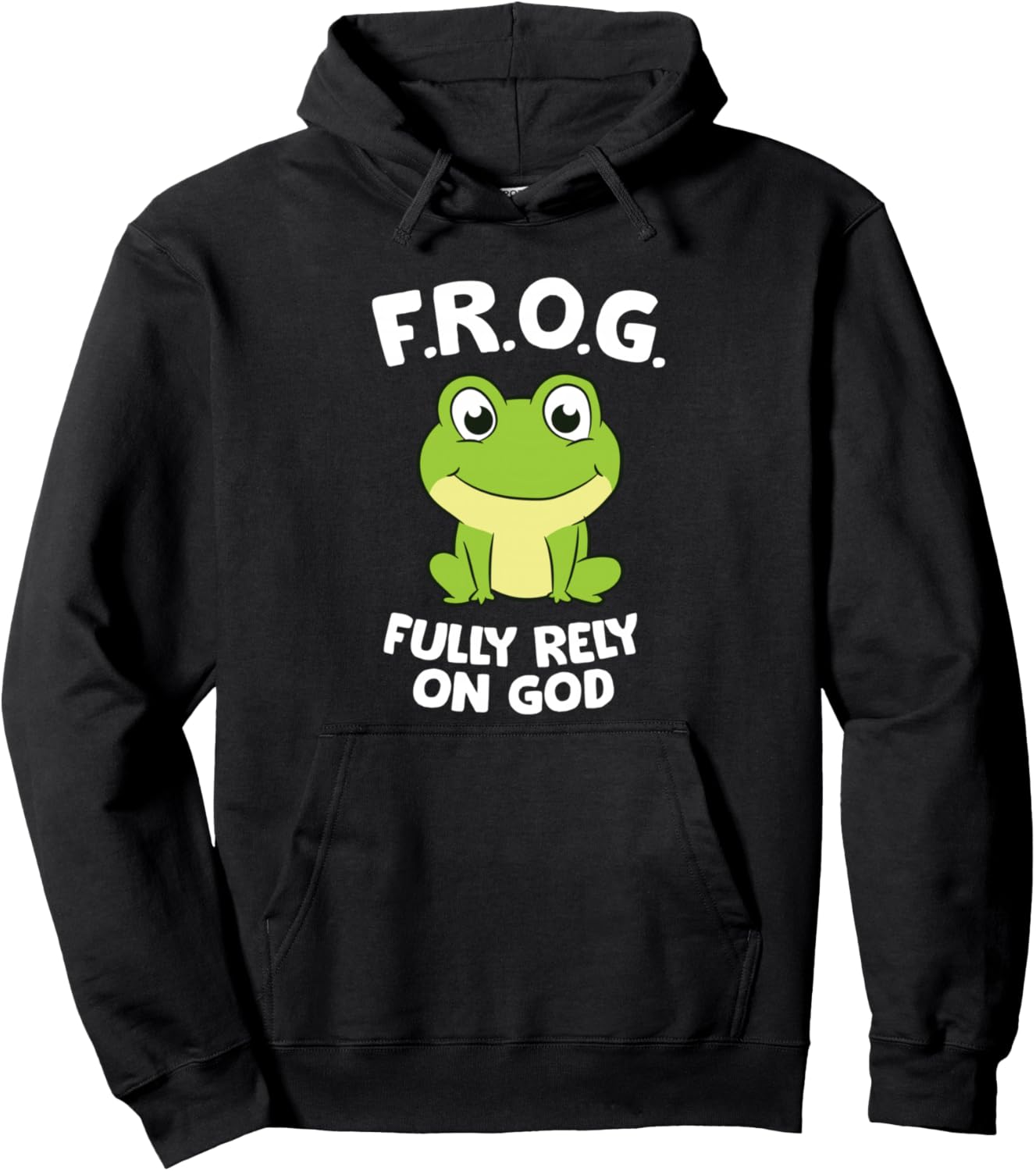 Cute Frog Fully Rely On God Christian Frog Pullover Hoodie
