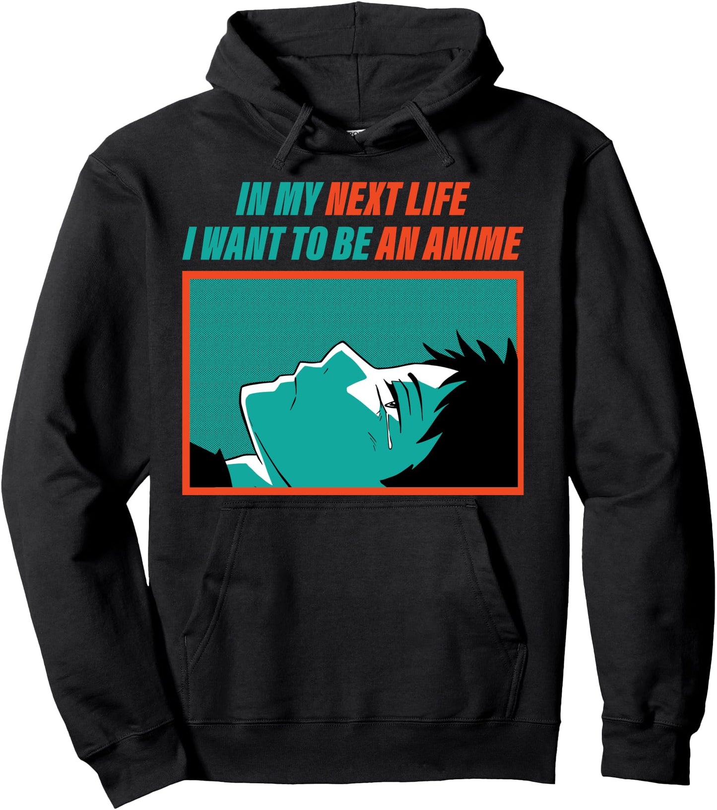 Kawaii Otaku - In My Next Life I Want To Be An Anime - Manga Pullover Hoodie
