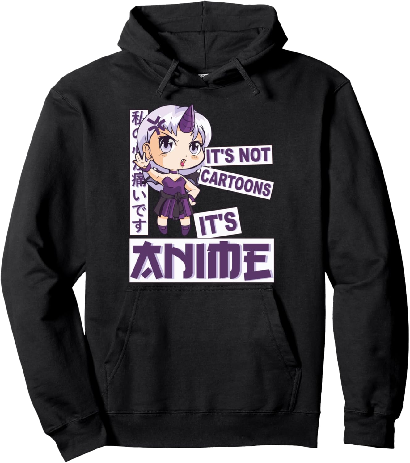 Funny Kawaii Anime Meme - It's Not Cartoons It's Anime Pullover Hoodie