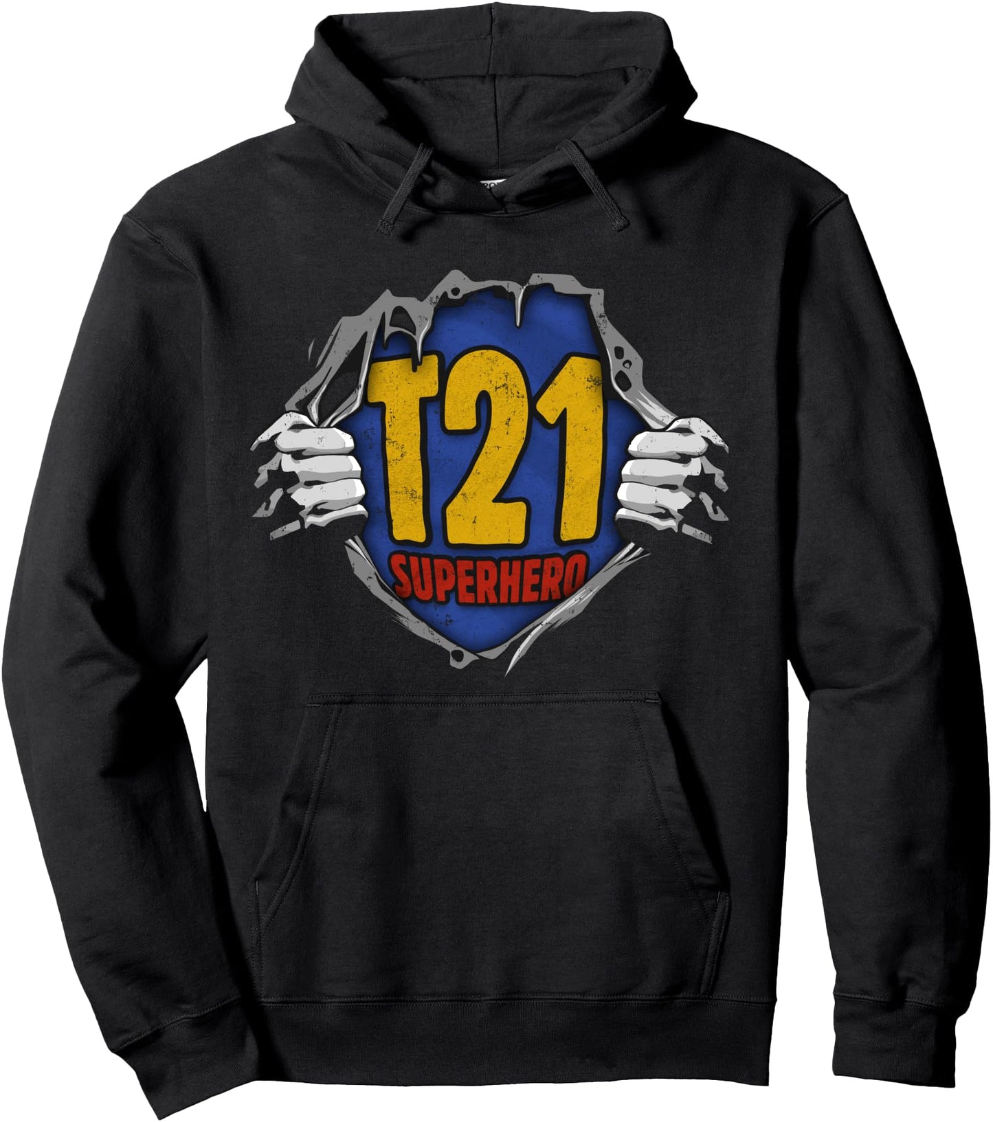 Down Syndrome Awareness T21 Superhero for Mach 21st Pullover Hoodie