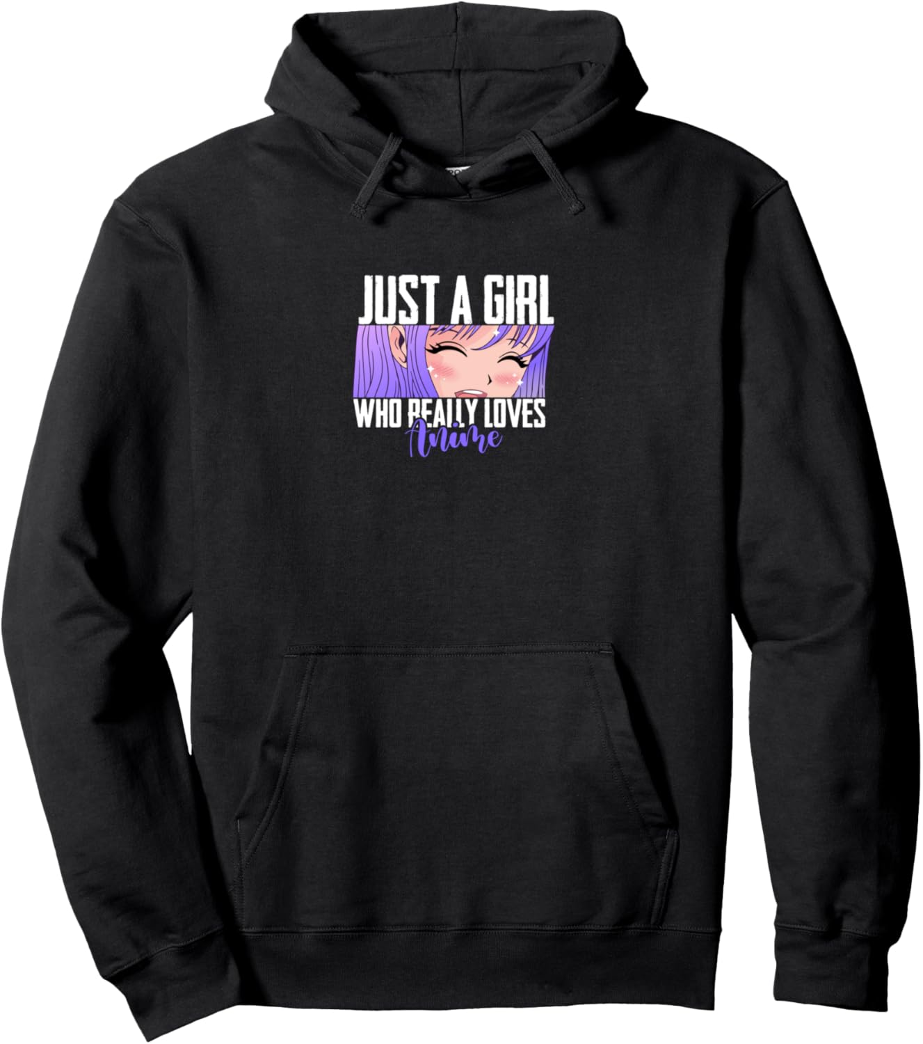 Anime Gift for teen Girls Just A Girl Who really Loves Anime Pullover Hoodie