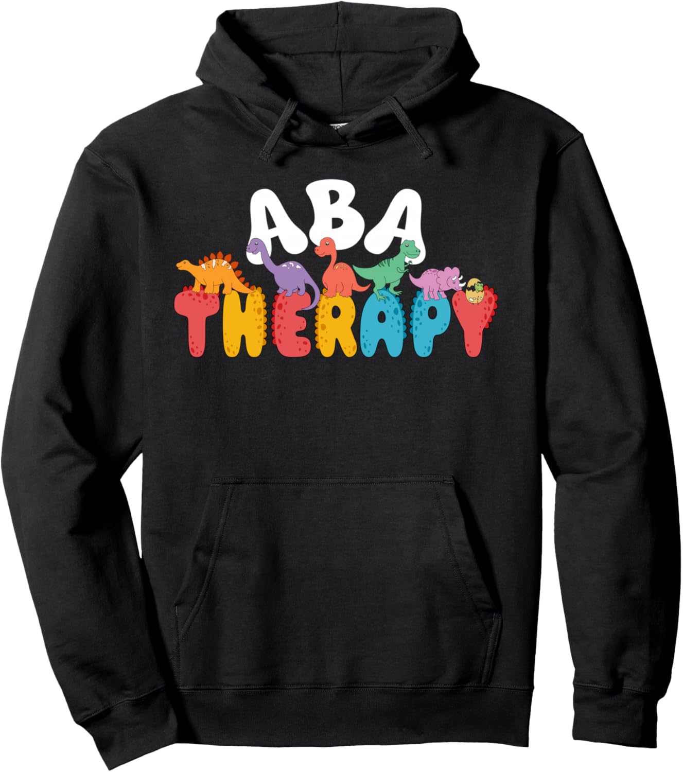 Cute Dinosaur ABA Therapy Behavior Analysis Therapist Squad Pullover Hoodie