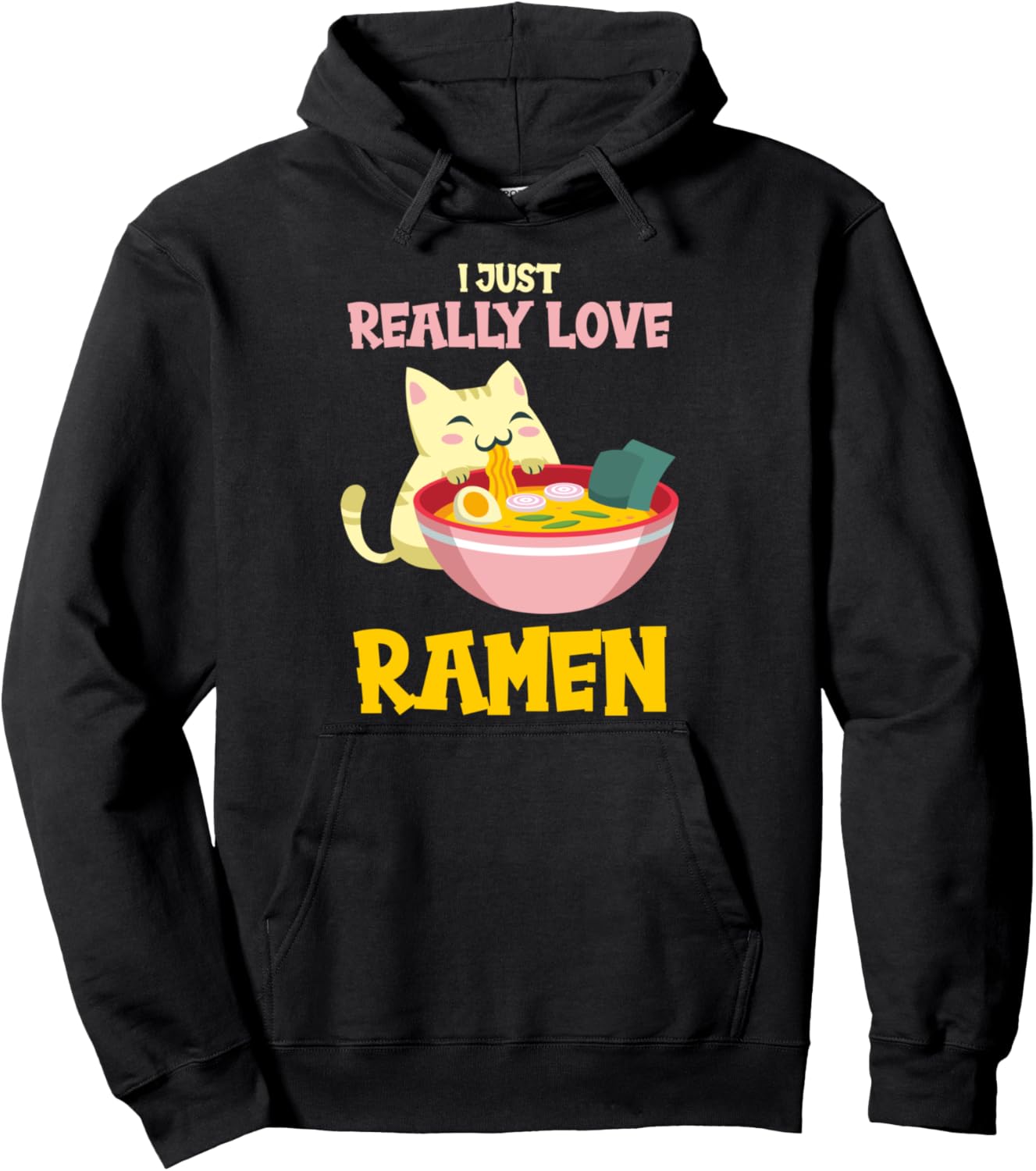 I Just Really Love Cat Ramen Japanese Kawaii Anime Pullover Hoodie