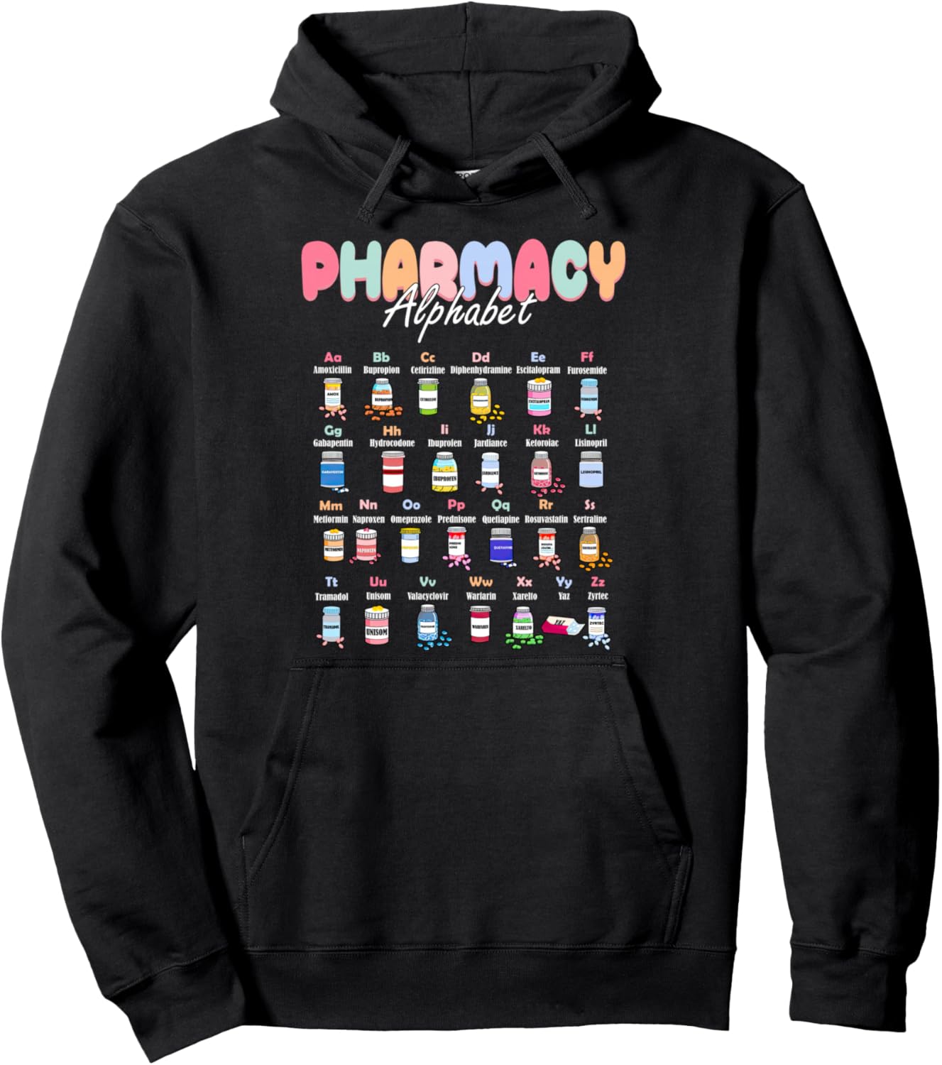 Pharmacy Alphabet Doctor of Pharmacy Tech Medicine Nursing Pullover Hoodie