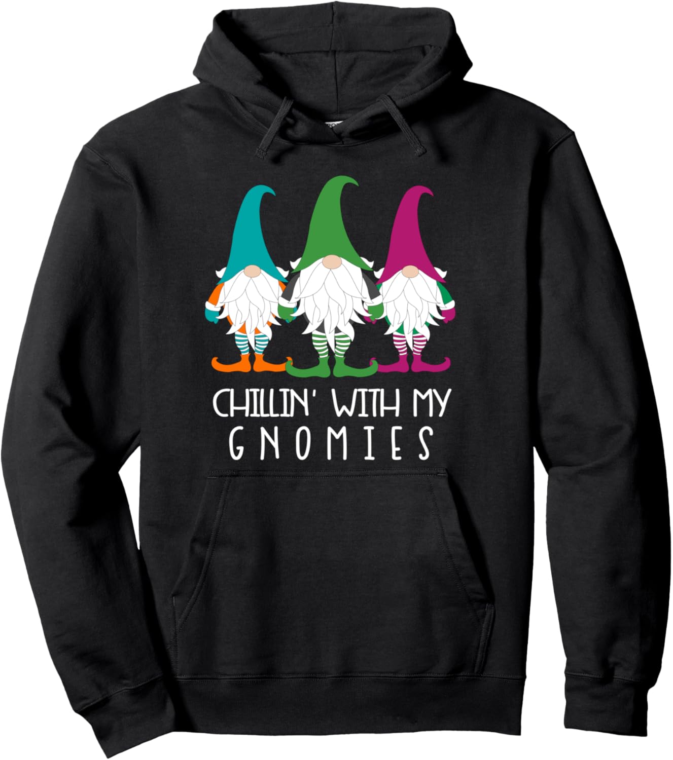 Chillin With My Gnomies Garden Gnome Lawn Care Christmas Pullover Hoodie
