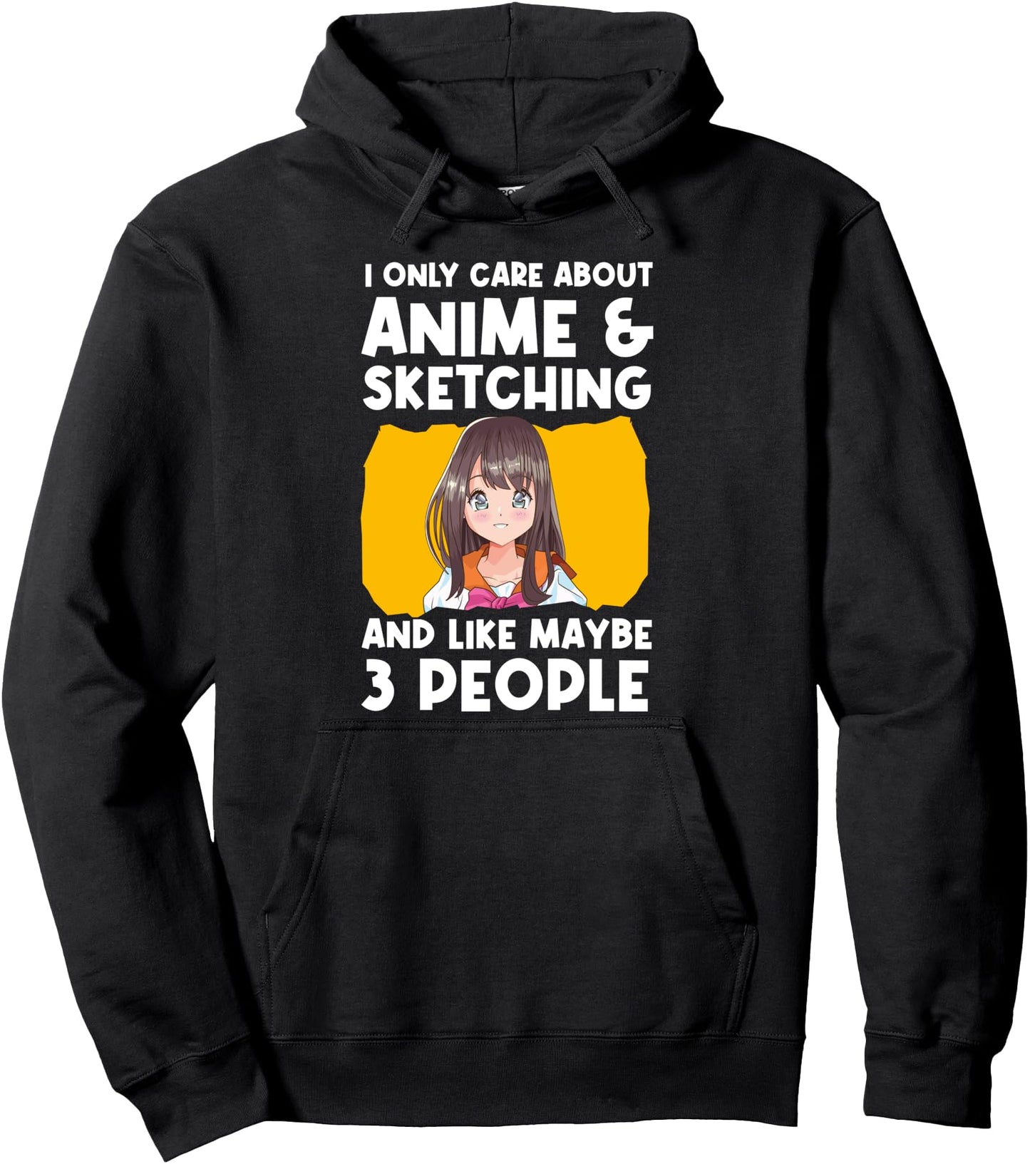I only care about anime & sketching Anime Merch Pullover Hoodie