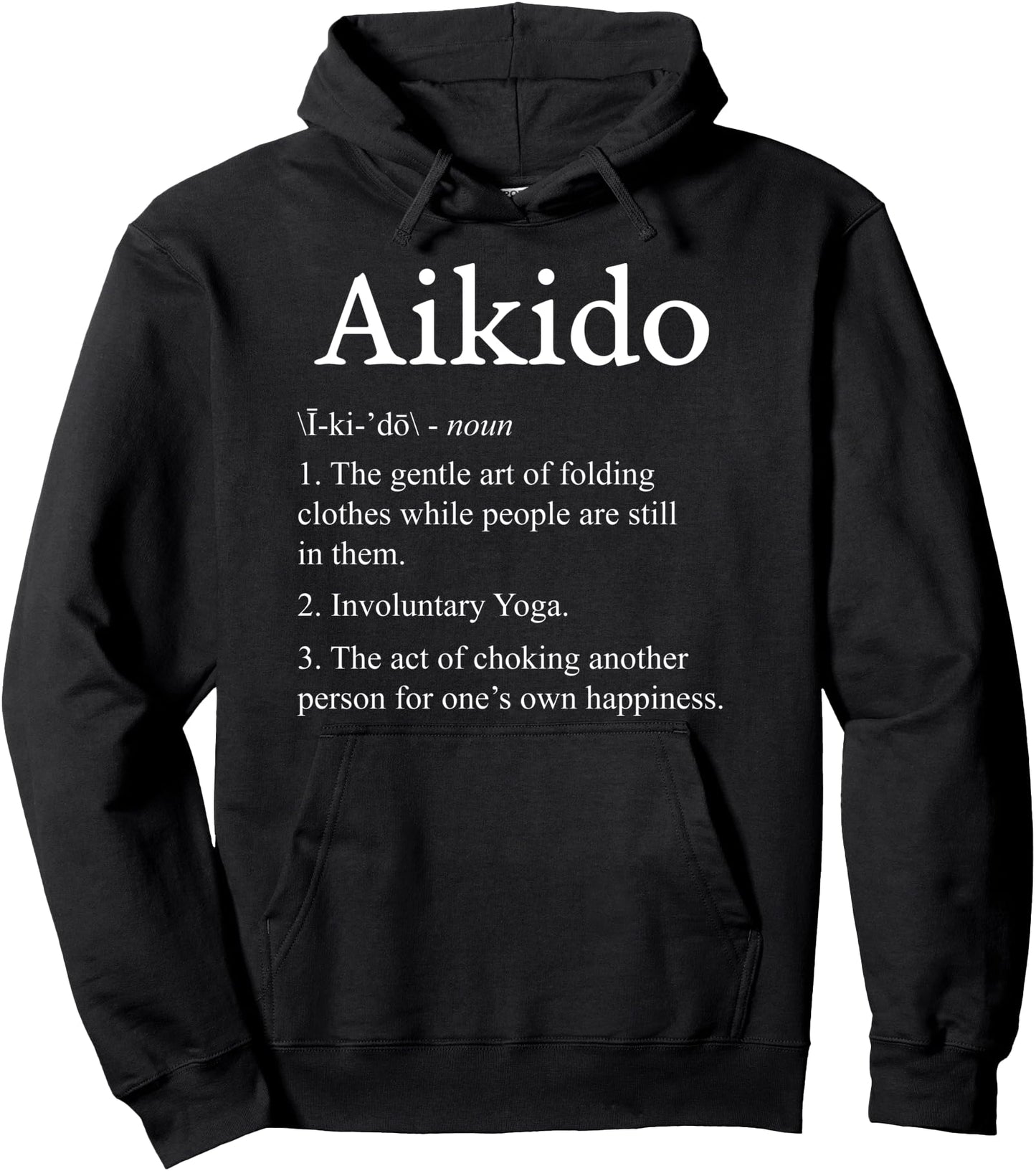 Japanese Aikido Definition Funny Martial Arts Gift Men Pullover Hoodie