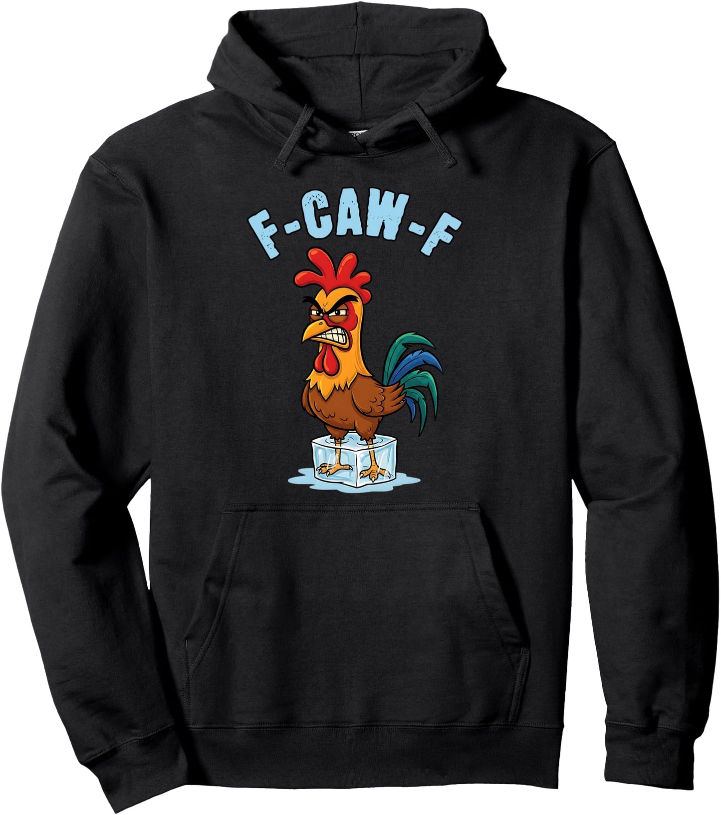 F-Caw-F Rooster Meme Funny Chicken Humor Joke F'CAW-F Pullover Hoodie