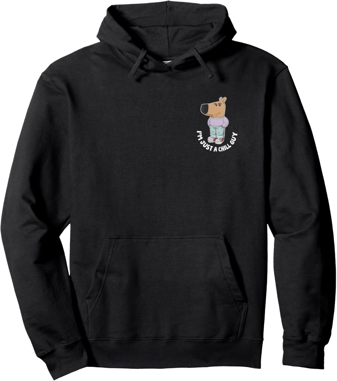 I'm Just A Chill Guy, Chill Guy Meme - Front and Back Pullover Hoodie