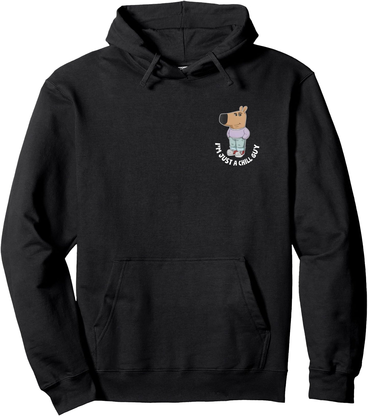 I'm Just A Chill Guy, Chill Guy Meme - Front and Back Pullover Hoodie