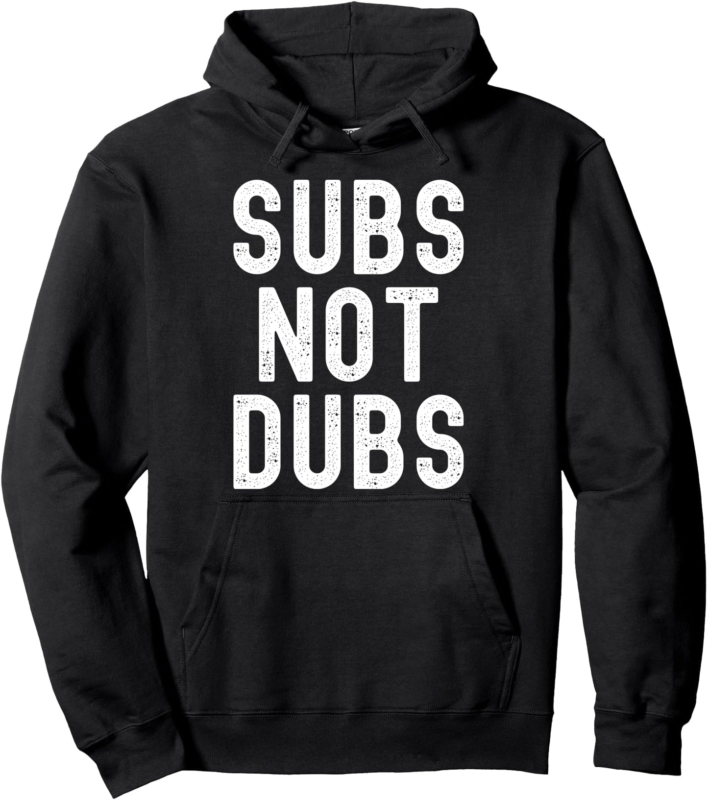Japanese Manga Decor - Funny Weeb Anime Merch Subs Not Dubs Pullover Hoodie