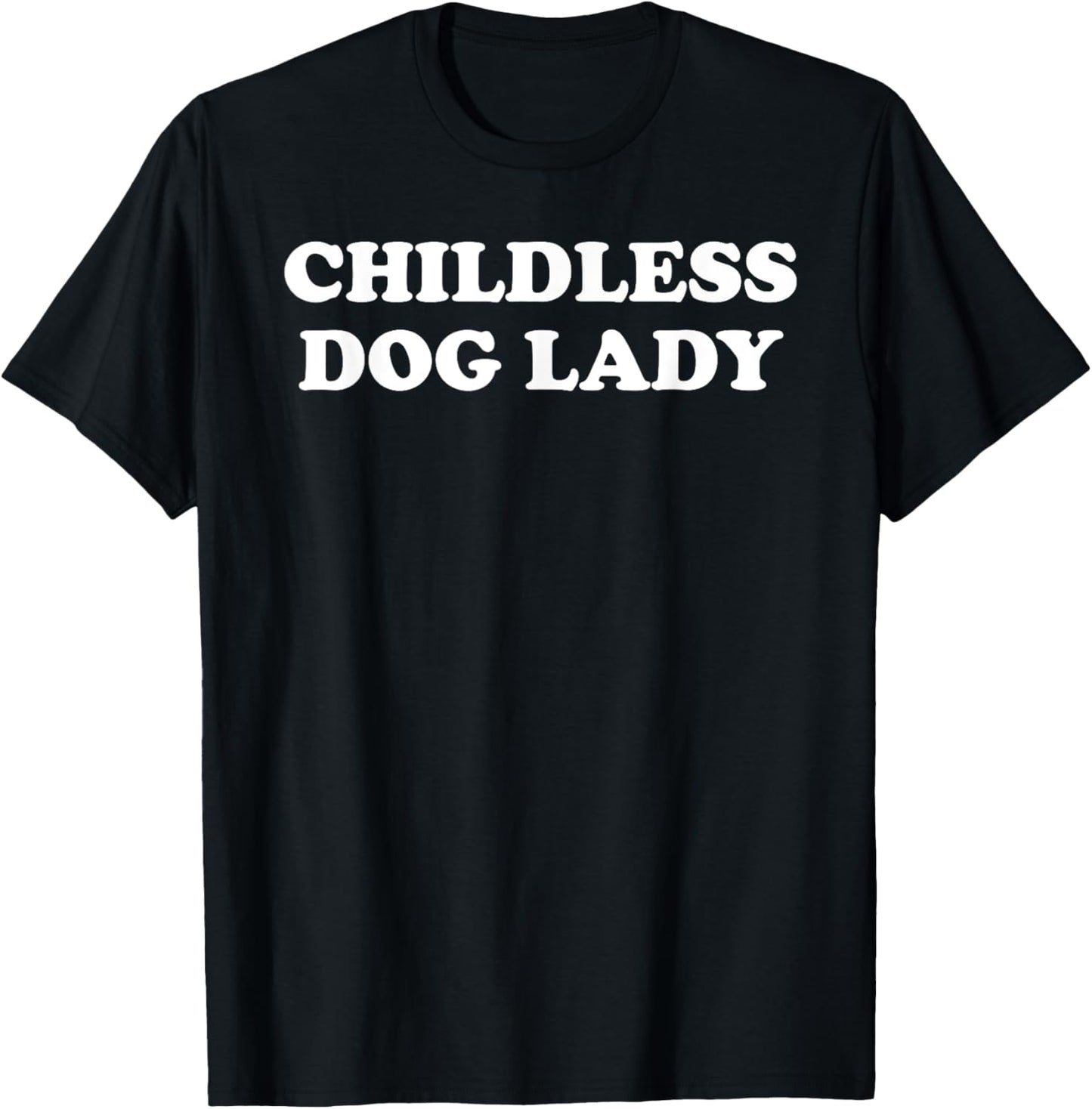 Childless Dog Lady Shirt.Dog Mom Shirts,Childless Dog Lady T-Shirt