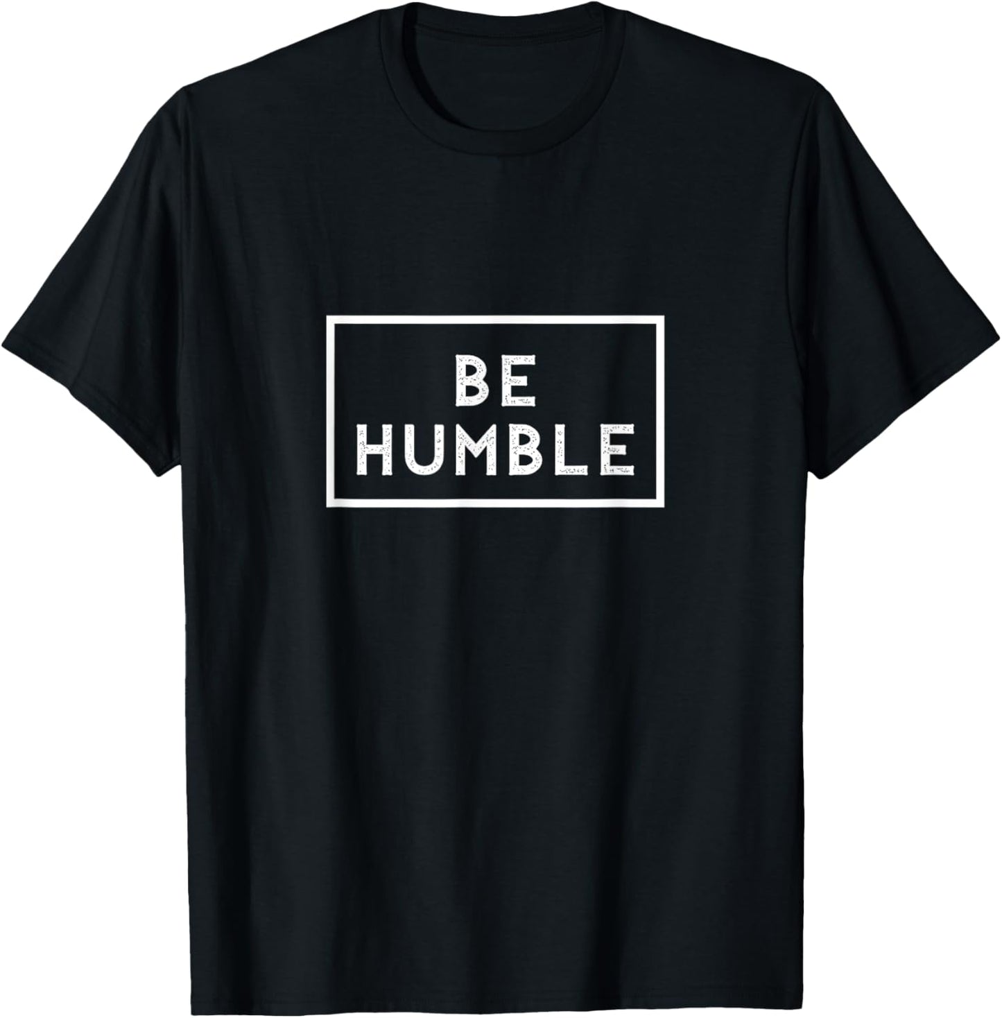 Be Humble