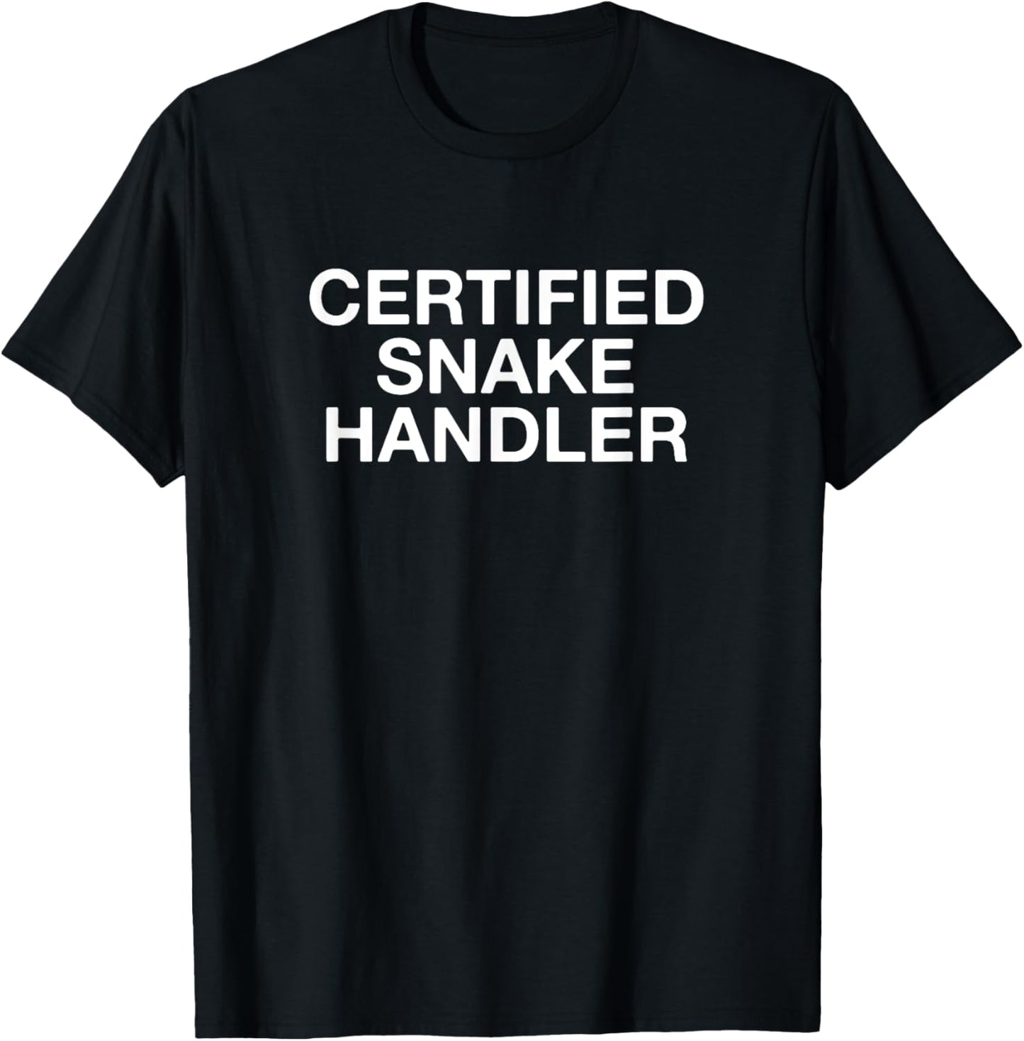 Certified Snake Handler Funny Snake Lover T-Shirt