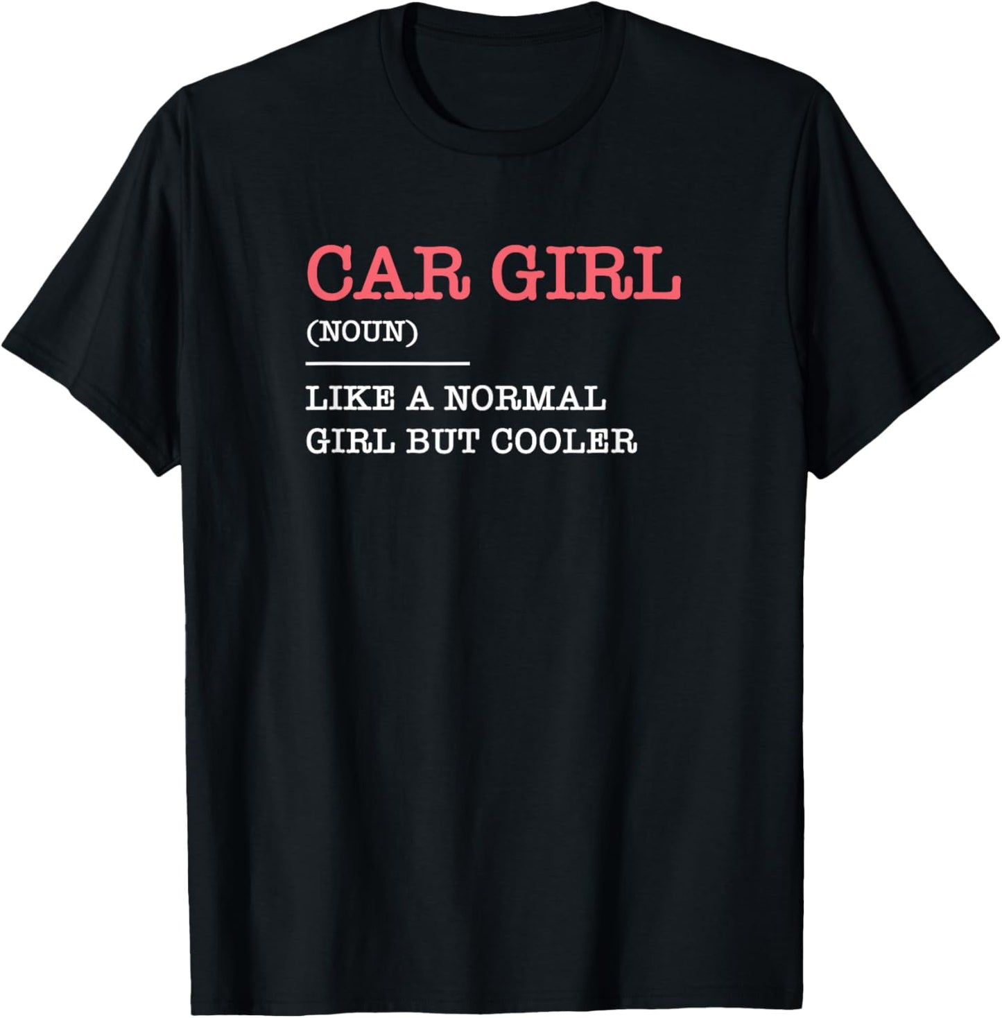 Car Girl Car Mechanics Gift Car Tuning T-Shirt