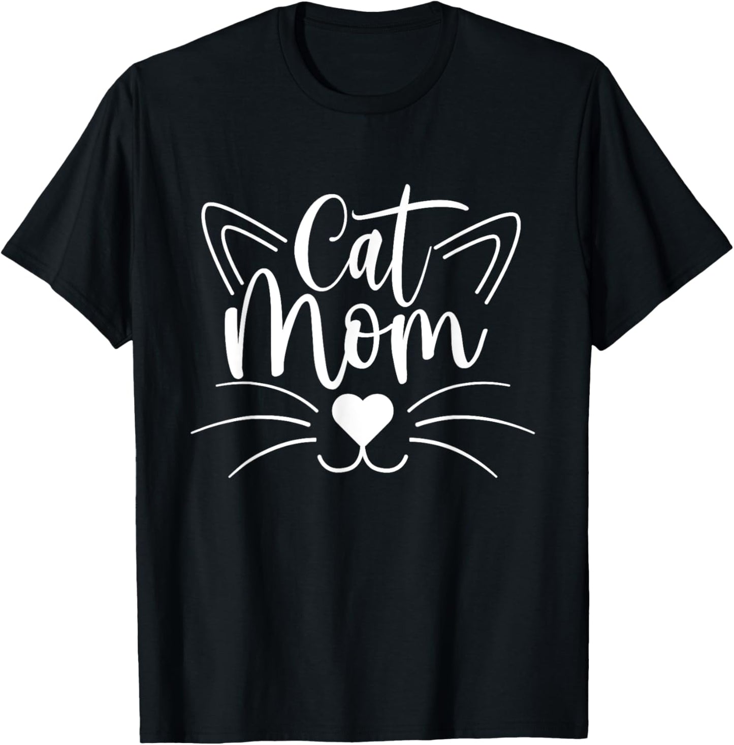 Cat Mom - Cat Lover Kitten Owner Kitty T-Shirt for Men Women Girls Kids