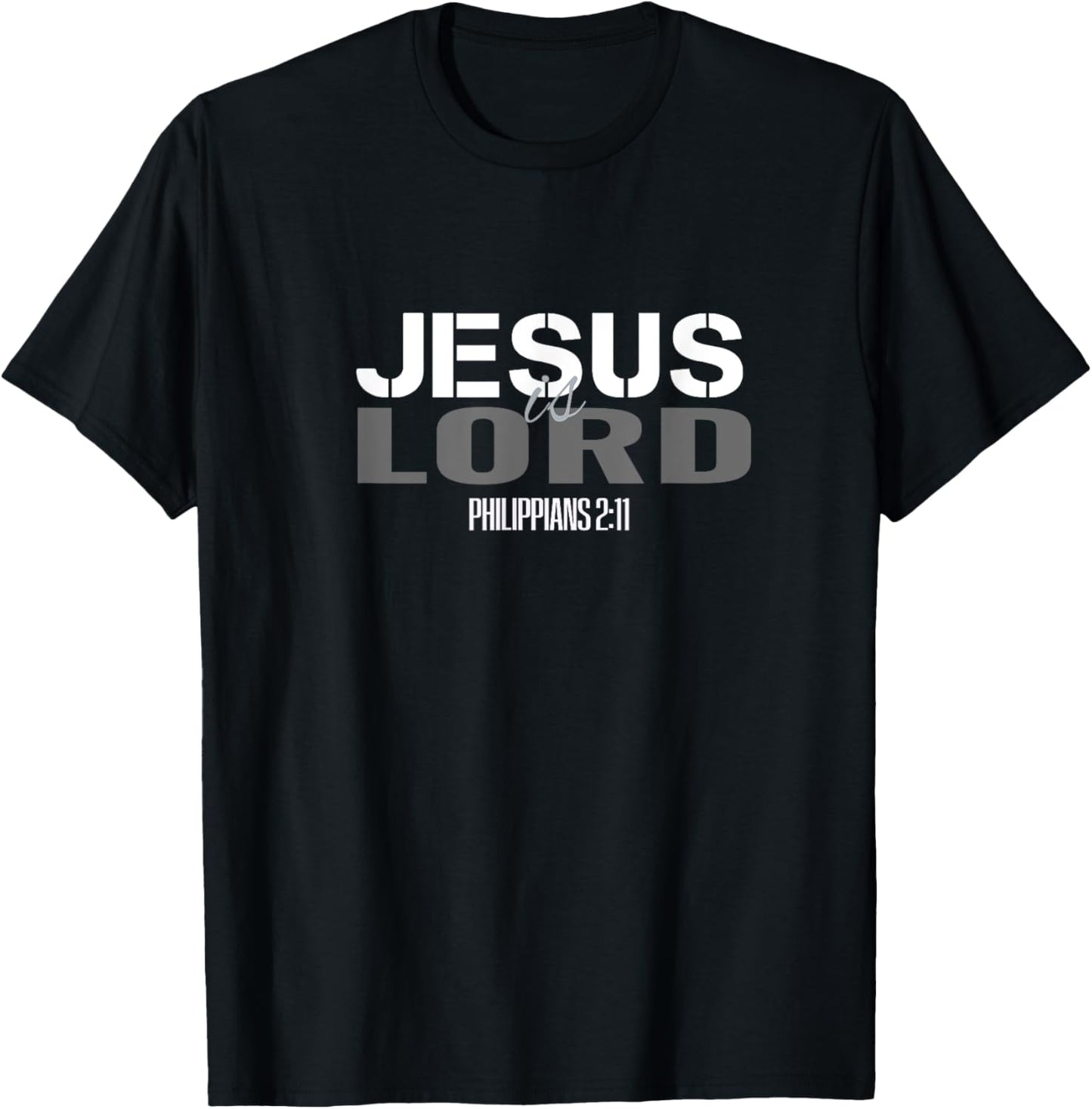 Christian Scripture Bible Verse Tees Men Women Jesus is Lord T-Shirt