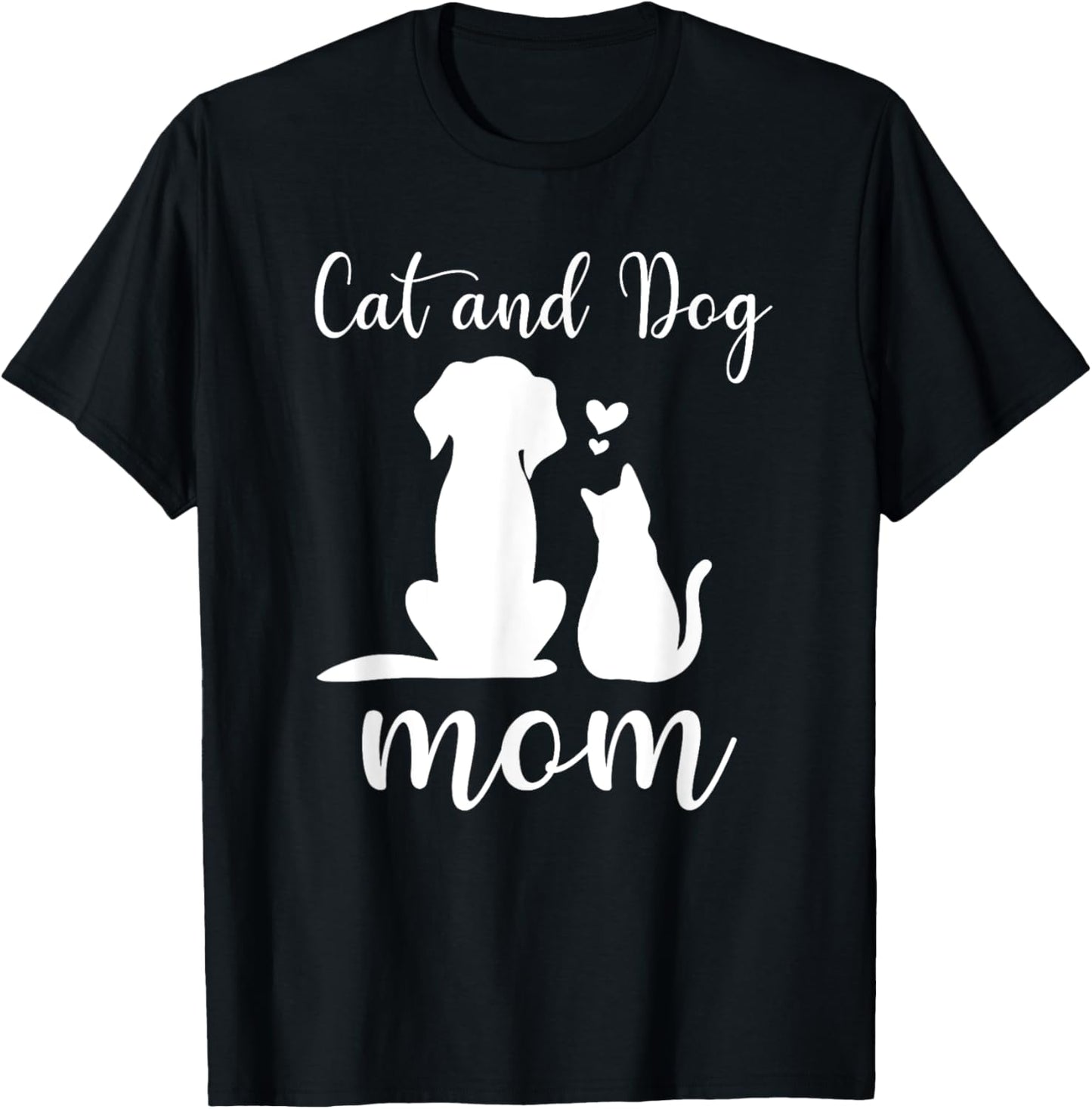 Cats and Dogs Mom Mother's Day Cute Puppy Pets Animals Lover T-Shirt