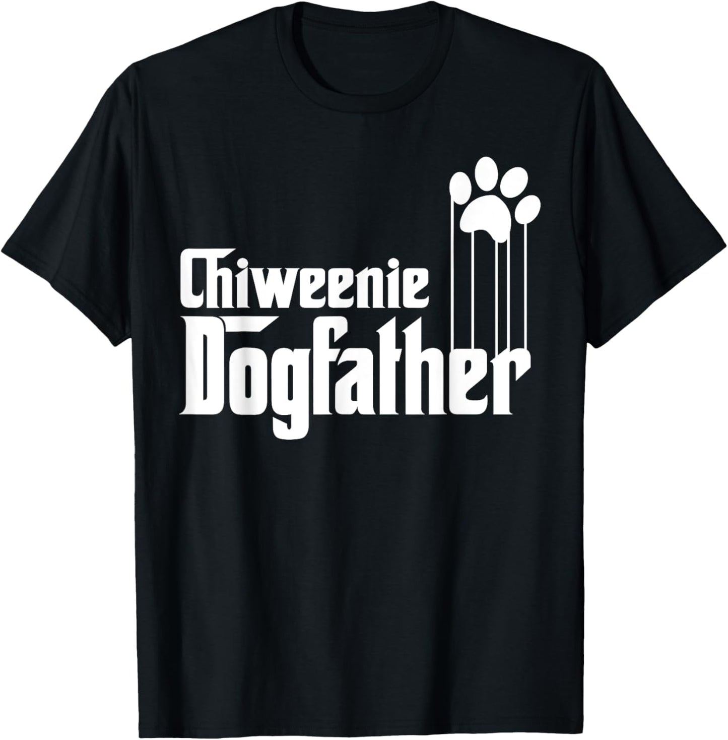Chiweenie Dog Dad Gifts T-Shirt Men T-Shirt