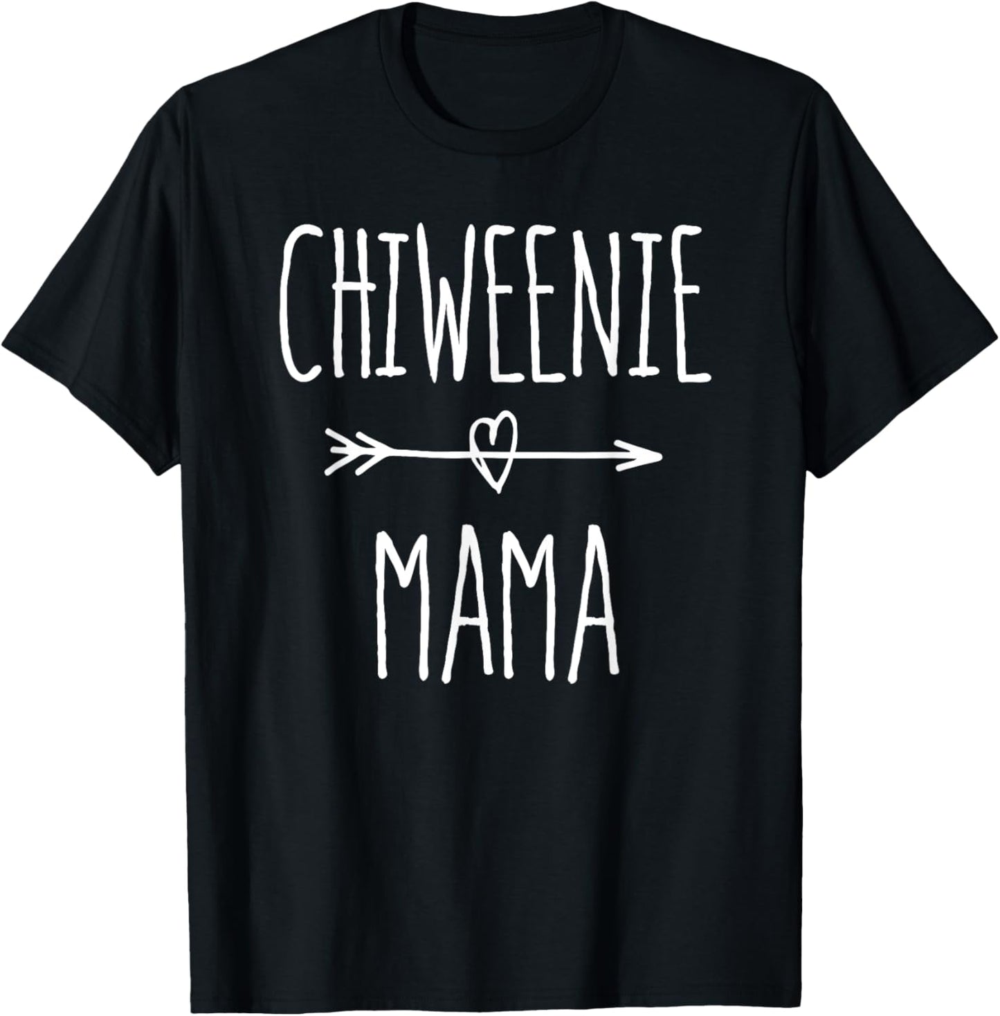 Chiweenie Mama T-Shirt Chihuahua Mom Gift T-Shirt