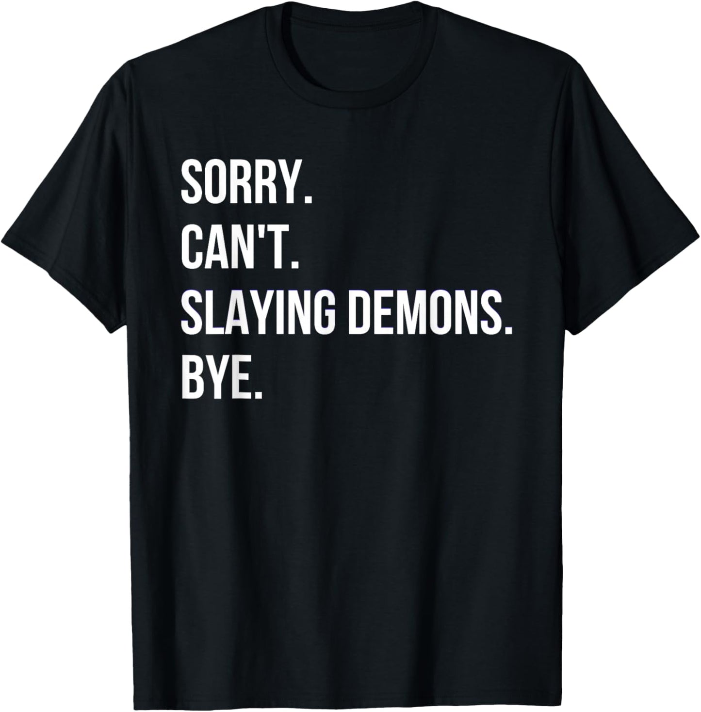 Sorry. Can\u2019t. Slaying Demons. Bye. Kpop Anime Style Graphic