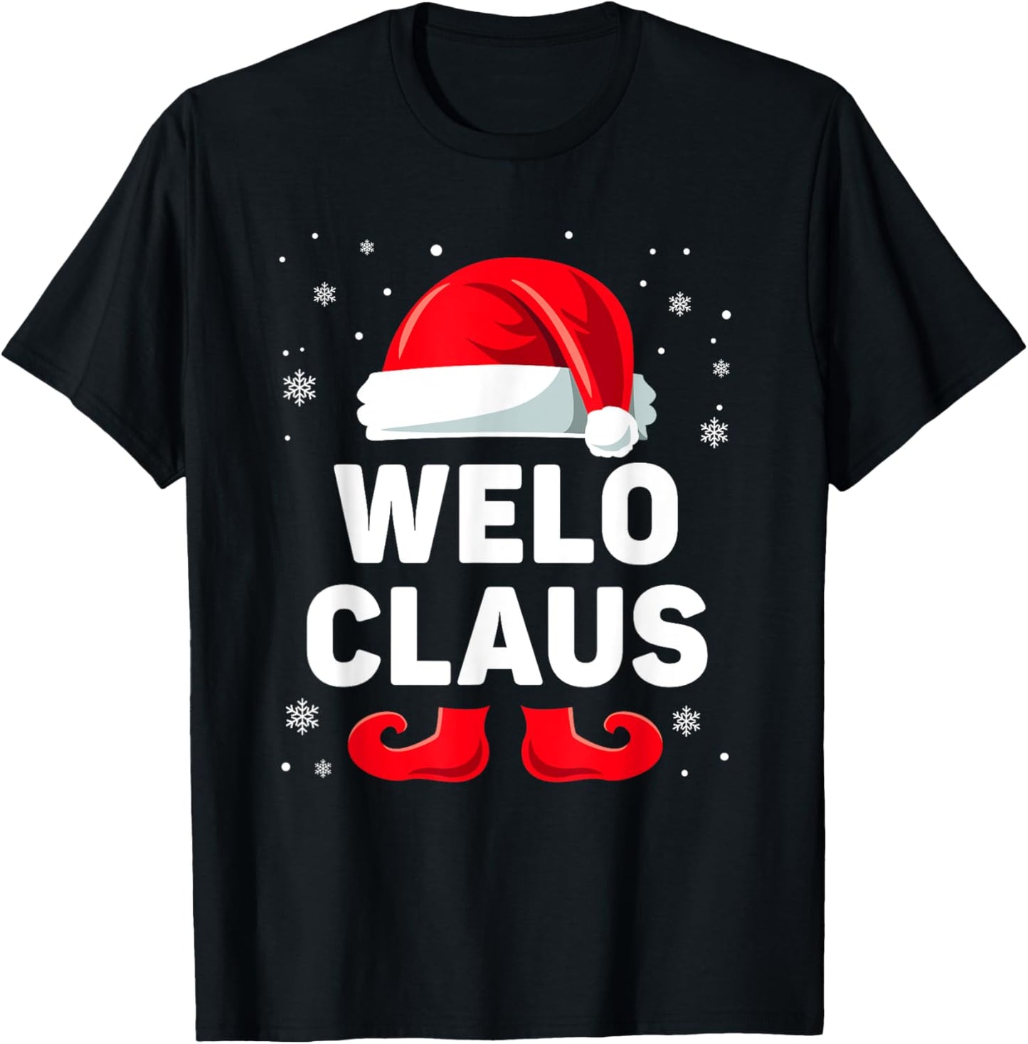 Welo Claus Christmas Matching Family Group Funny Xmas