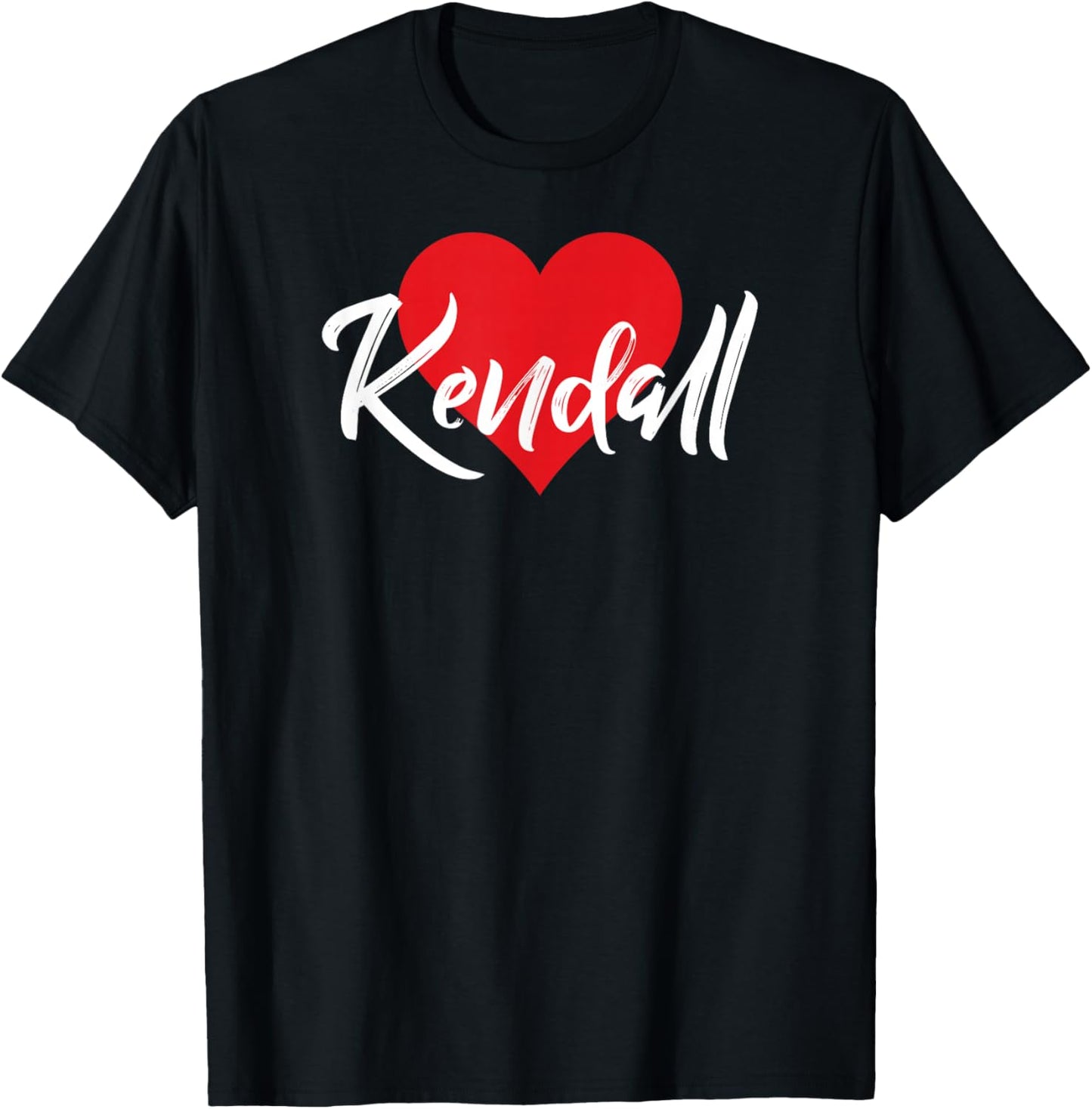 I Love Kendall First Name Tshirt I Heart Named