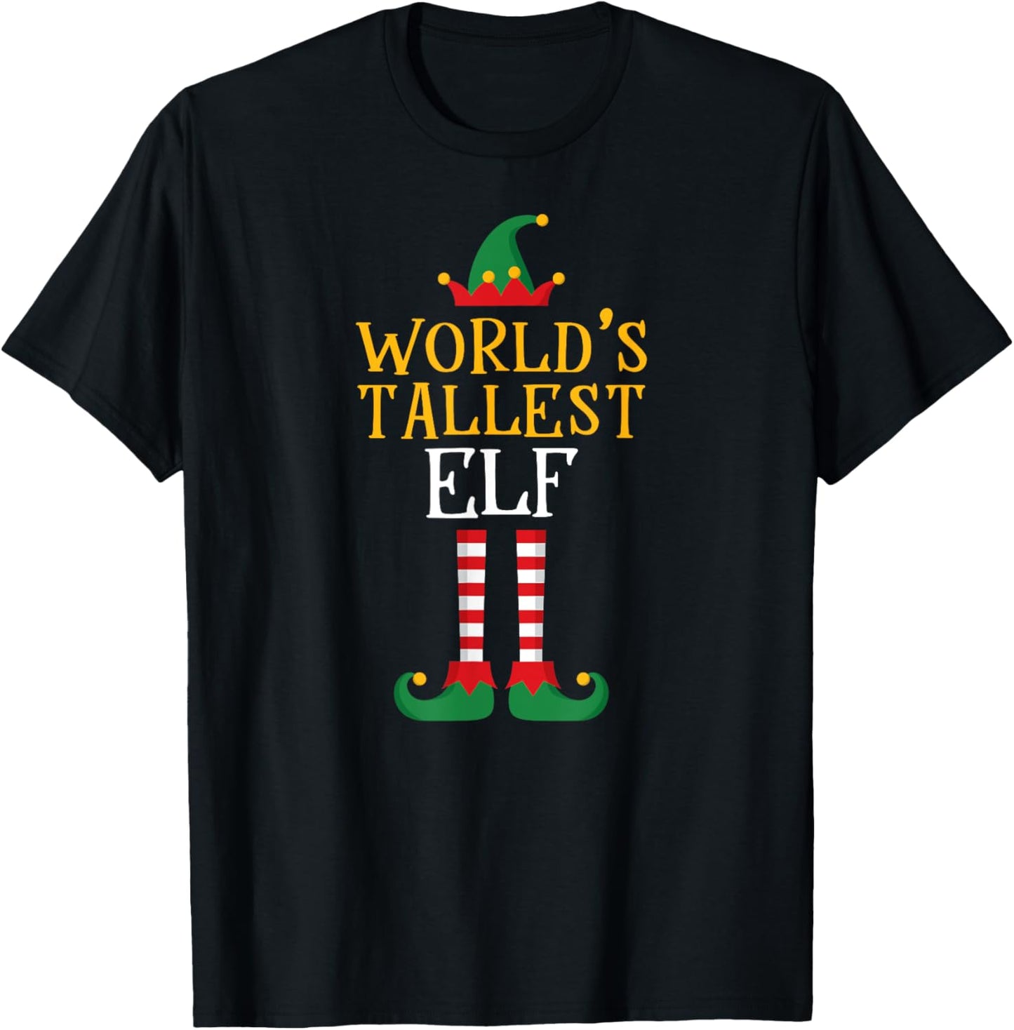 World's Tallest Elf T Shirt Xmas Tall Matching Family Helper