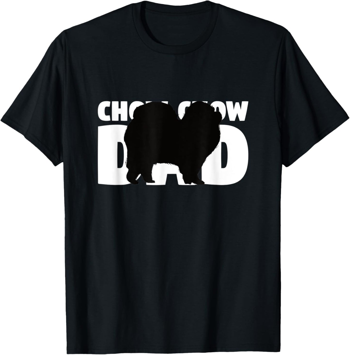 Chow Chow Dad Shirt Chow Chow Gift for Dog Father Dog Dad Men Women Kids T-Shirt