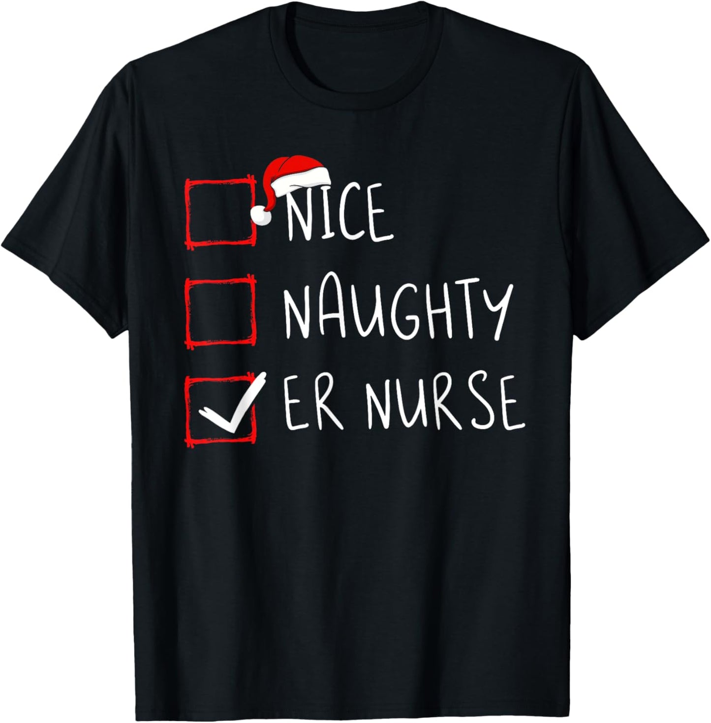Nice Naughty ER Nurse Christmas List Santa Claus Xmas