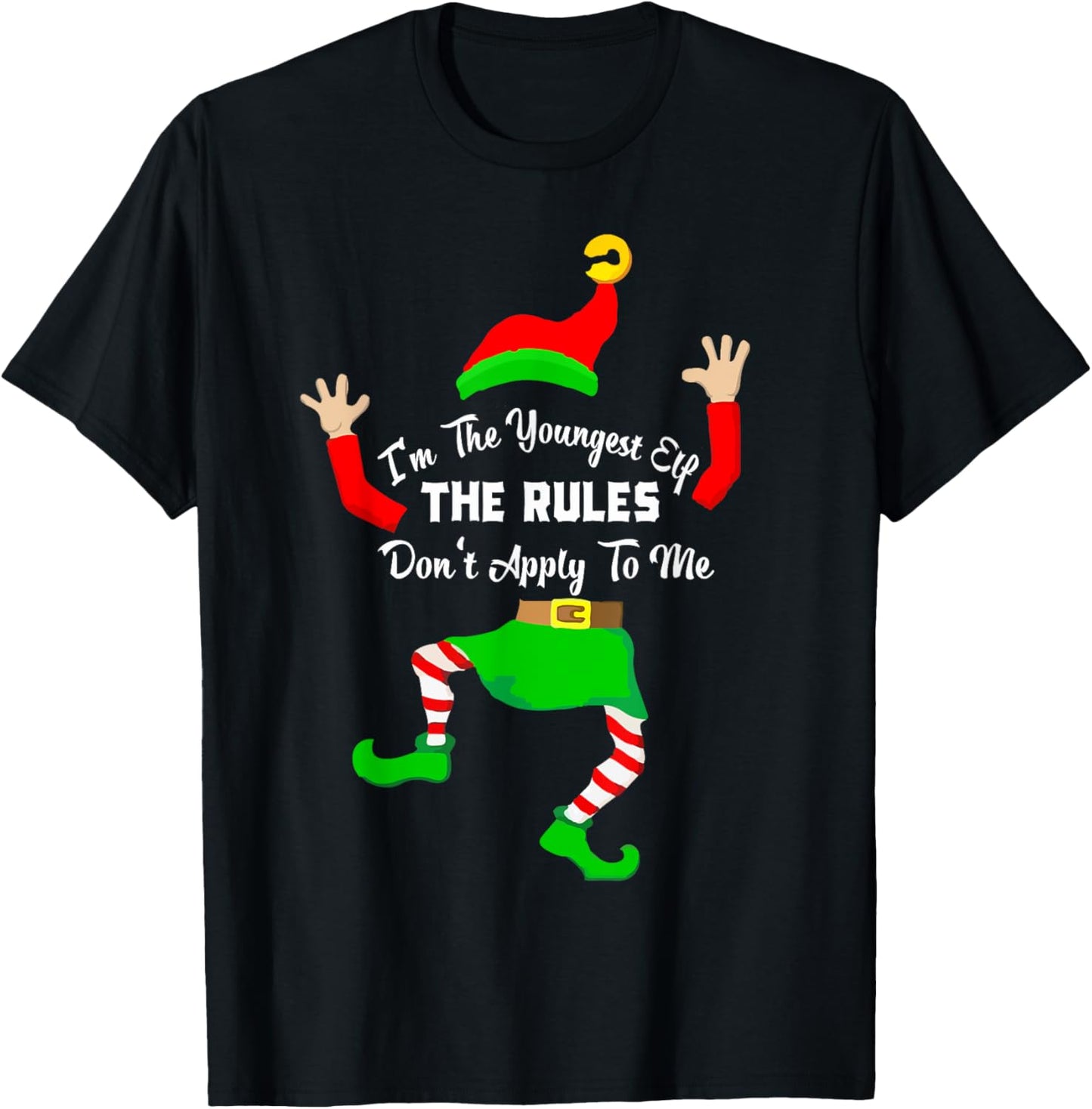 i'm the youngest elf The rules Don't apply to me xmas shirt