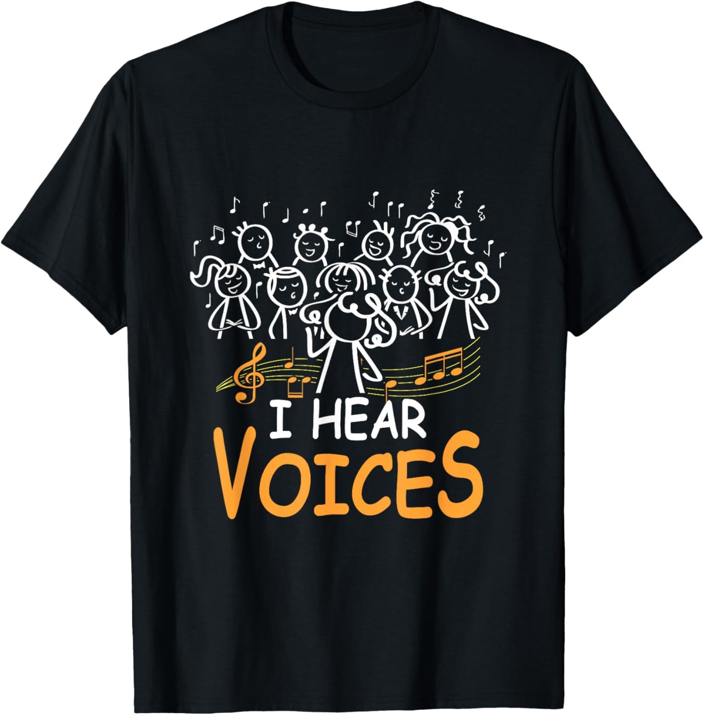 Choir Teacher I Hear Voices Chorister Church Choral Music T-Shirt