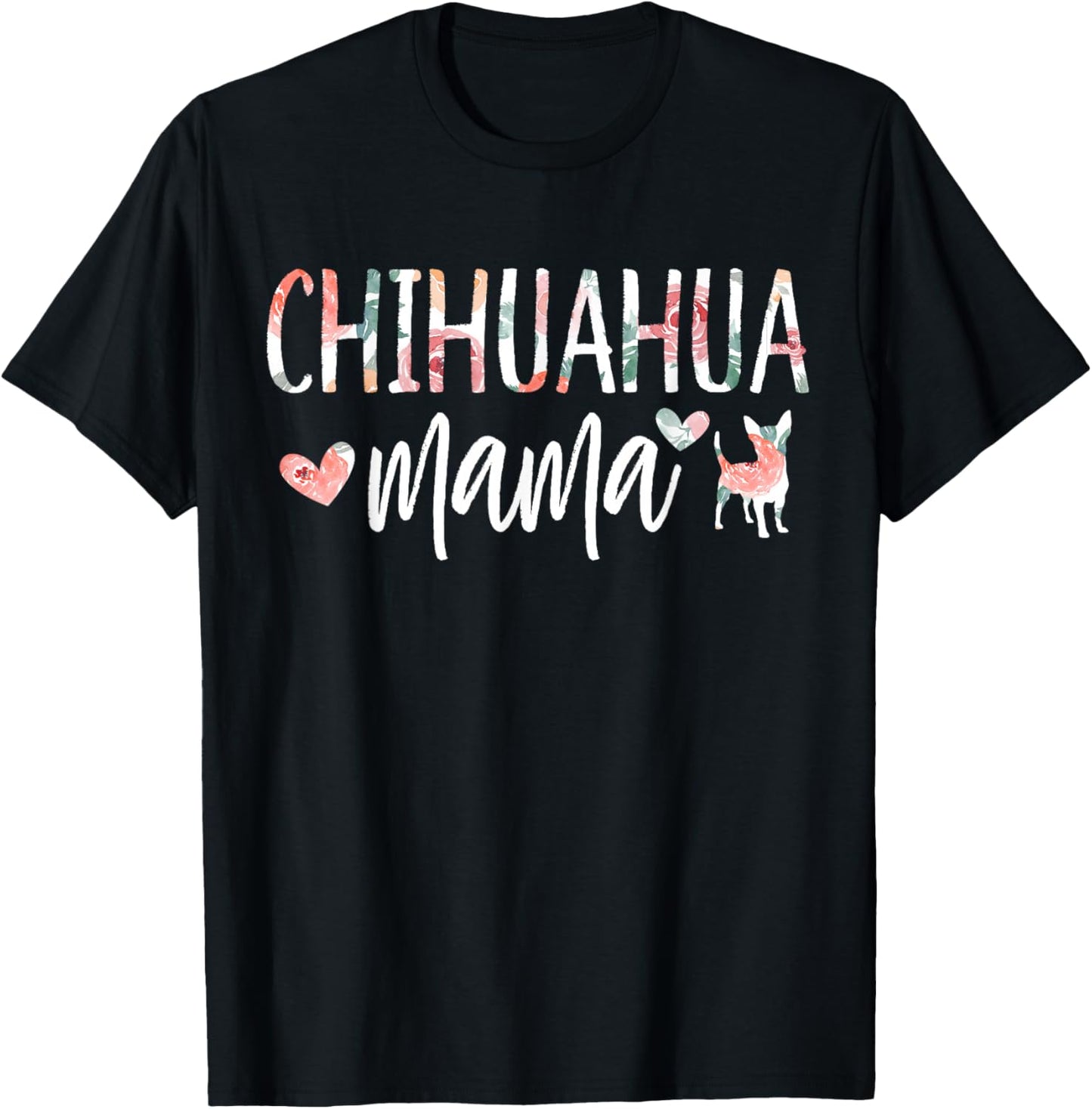 Chihuahua Mama Dog Lover for Mom Cute for Women Owner Puppy T-Shirt