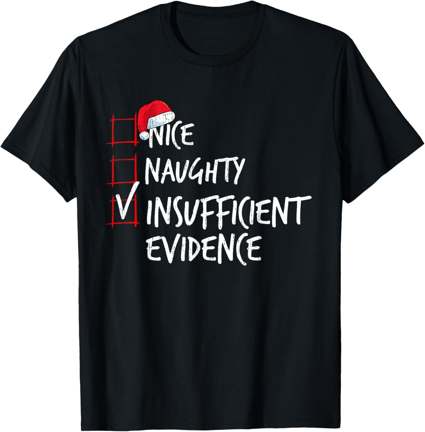Nice Naughty Insufficient Evidence Christmas List Santa Xmas