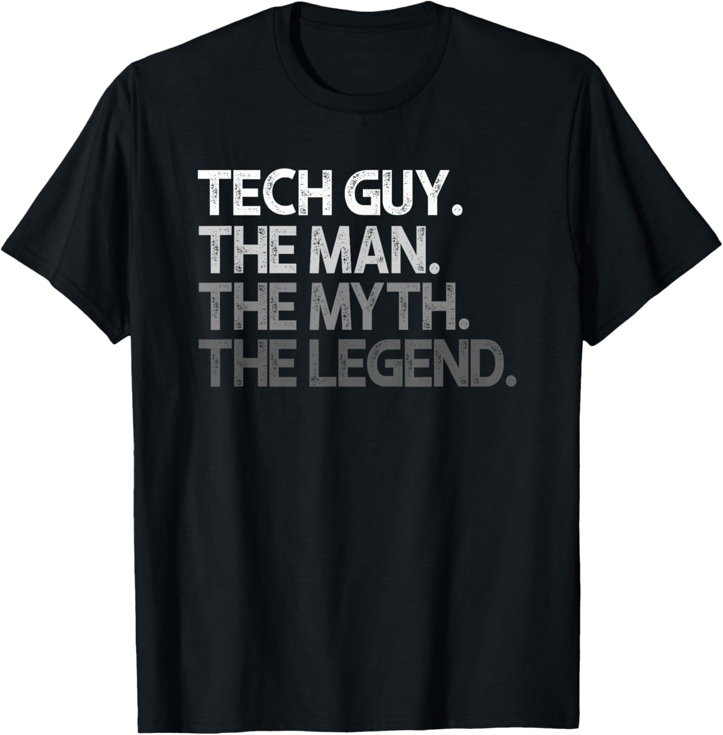 Tech Guy Gift The Man Myth Legend