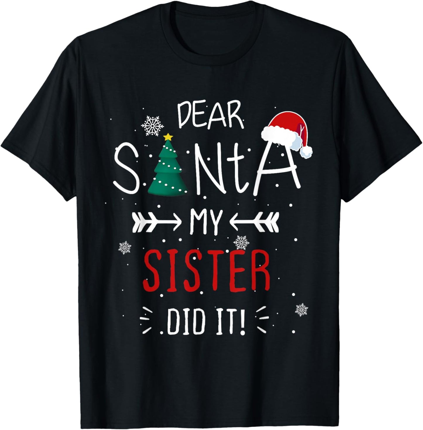Dear Santa My Sister Did It Funny Christmas